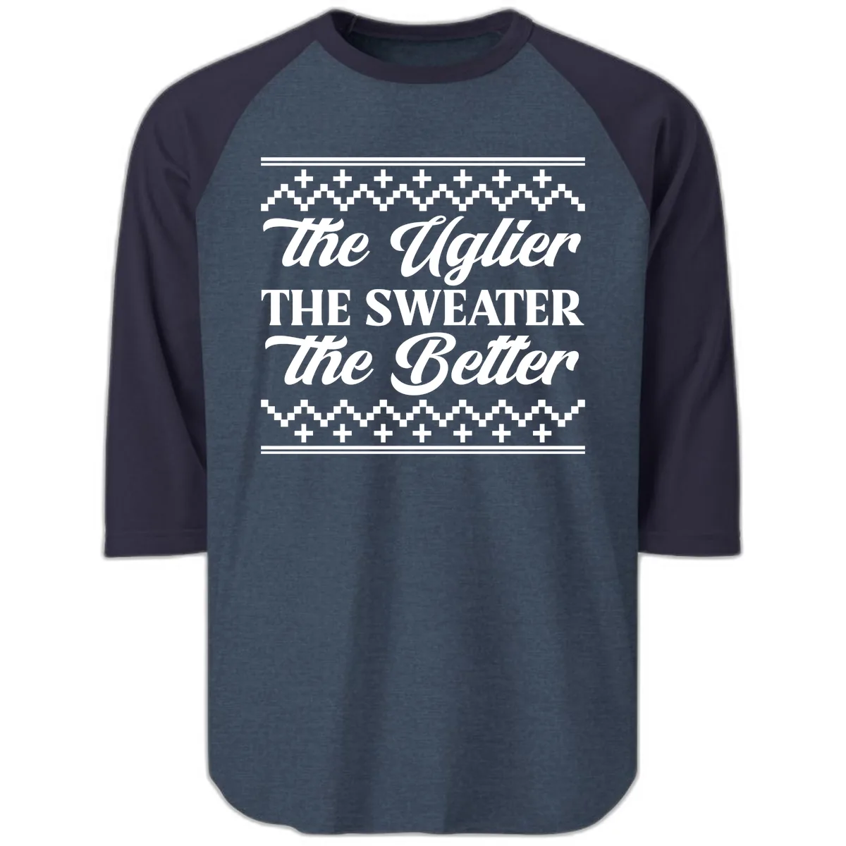 The Uglier The Sweater The Better Raglan 3/4 in Heather Denim Navy