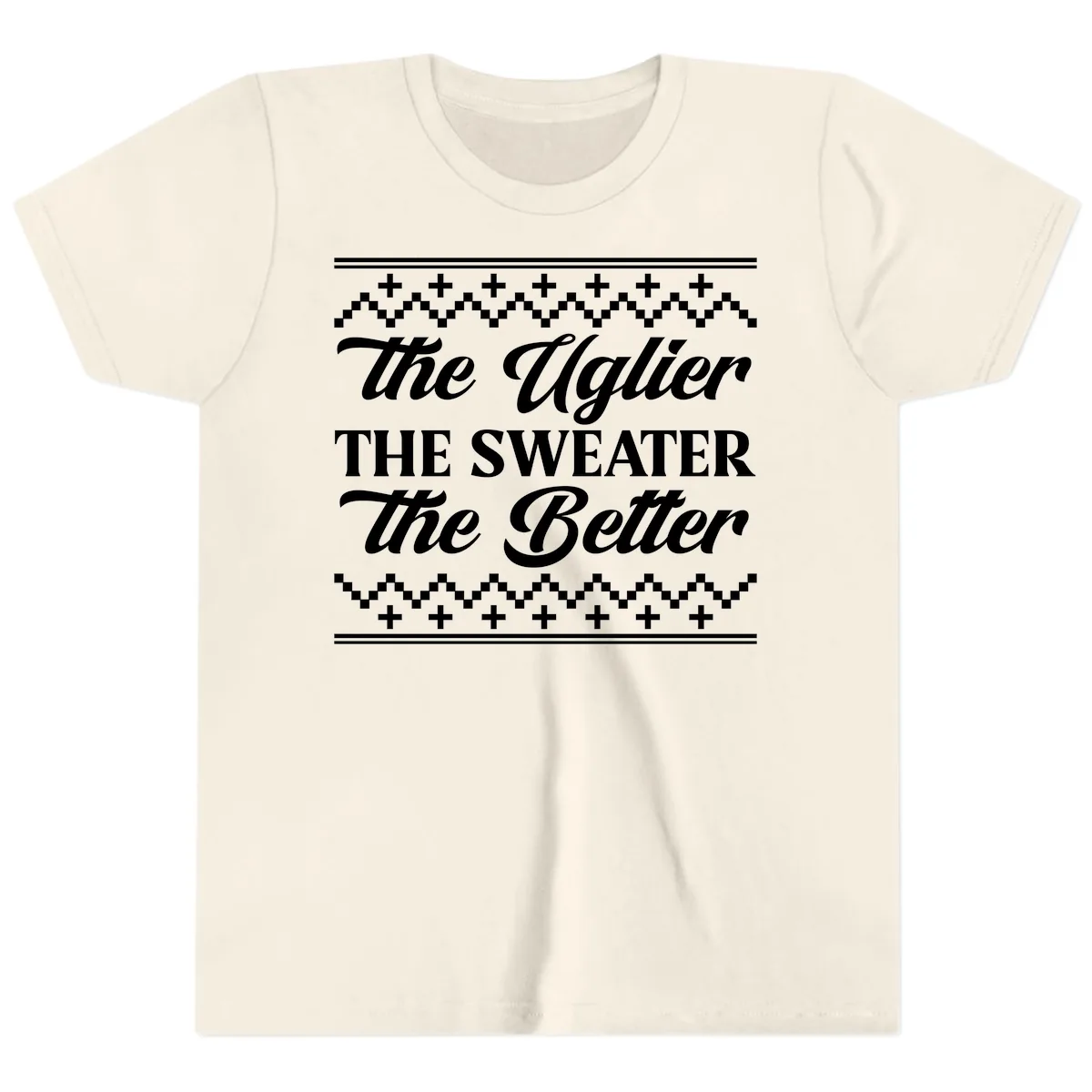 The Uglier The Sweater The Better Youth T-Shirt in Natural
