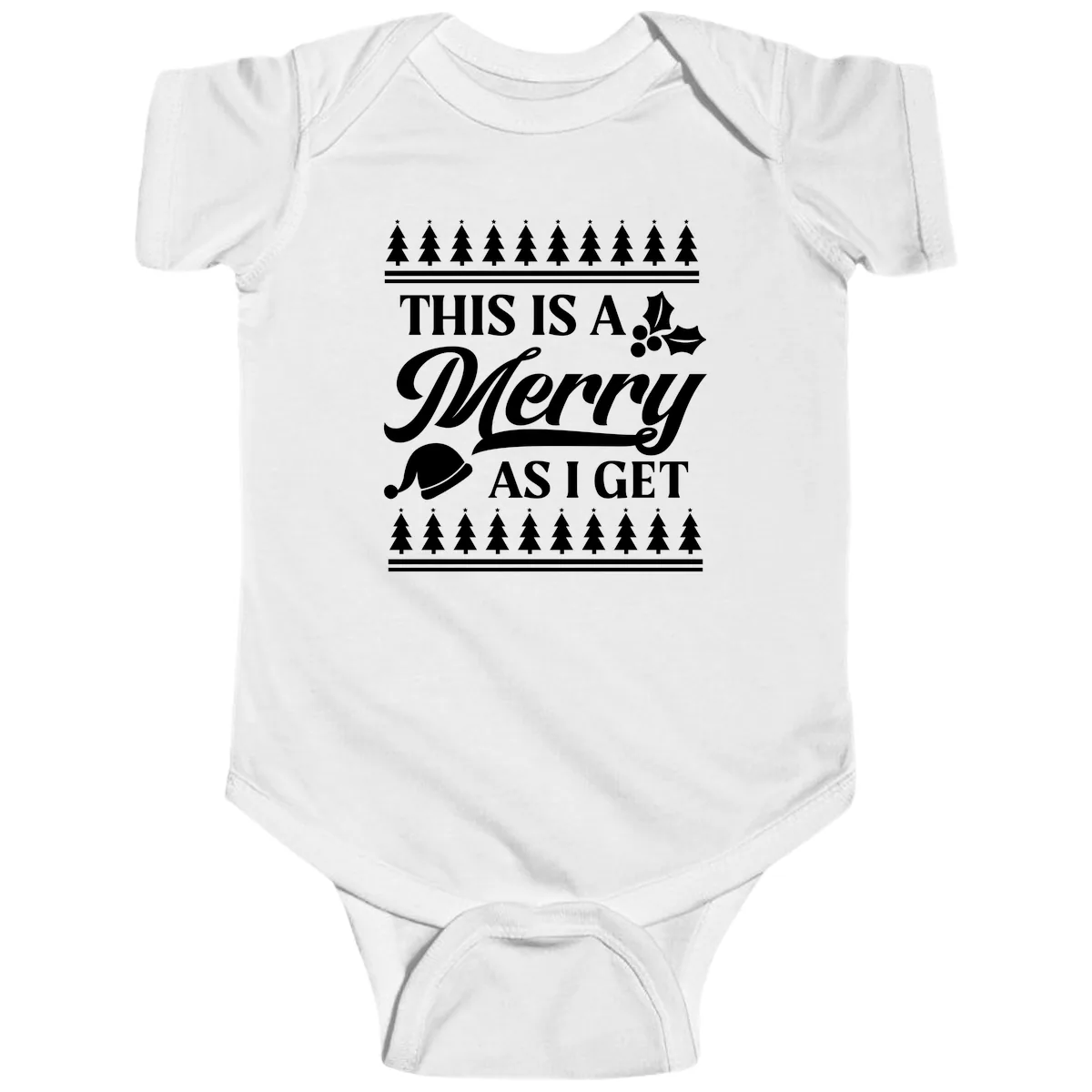 This Is A Merry As I Get Baby Onesie in White