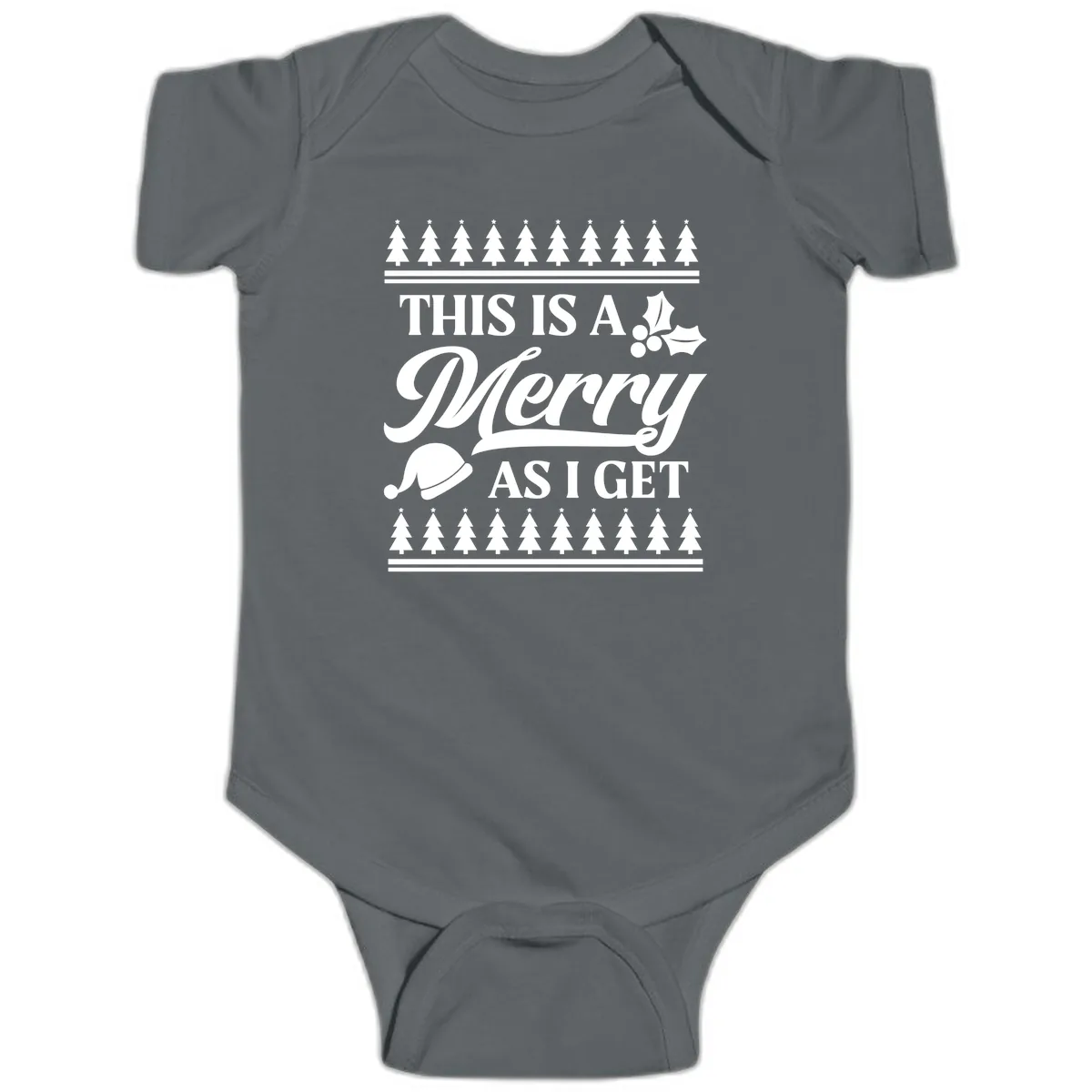 This Is A Merry As I Get Baby Onesie in Charcoal