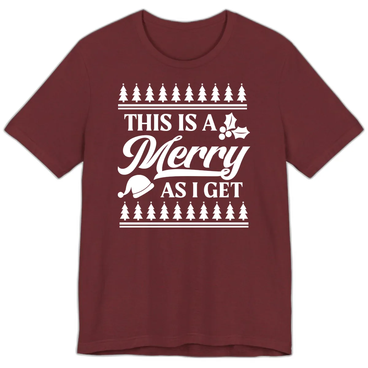 This Is A Merry As I Get Premium T-Shirt in Heather Cardinal