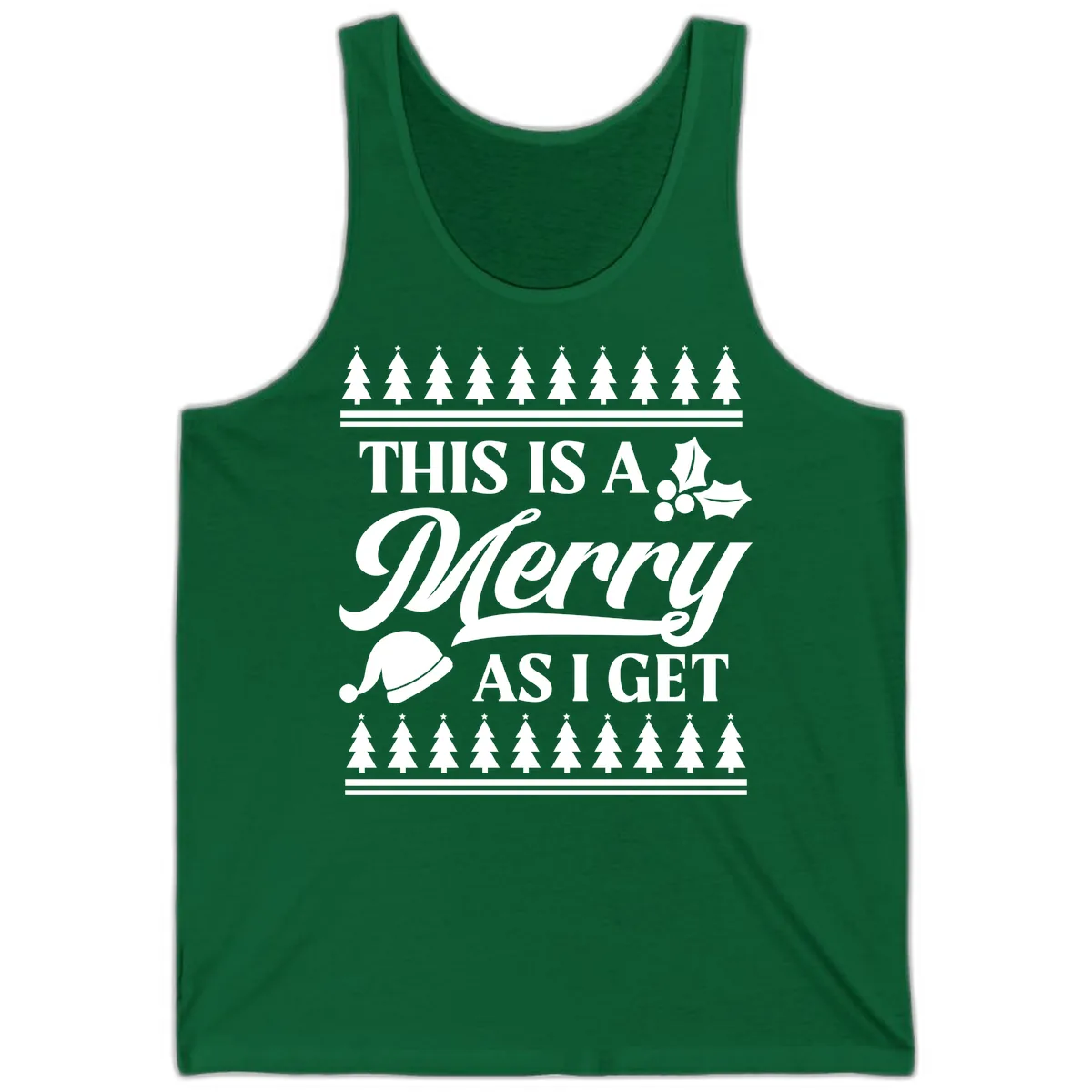 This Is A Merry As I Get Tank in Kelly