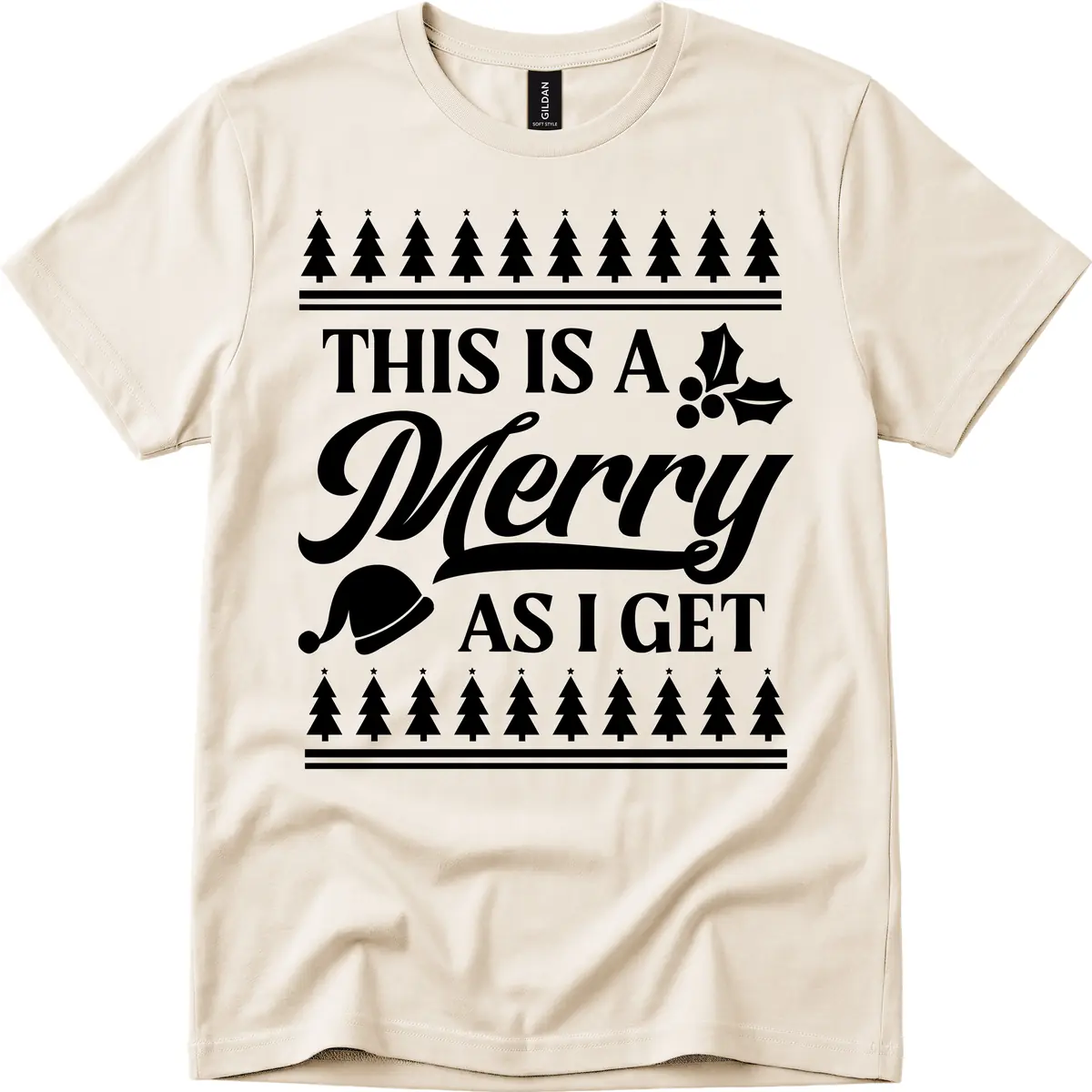 This Is A Merry As I Get T-Shirt in Natural