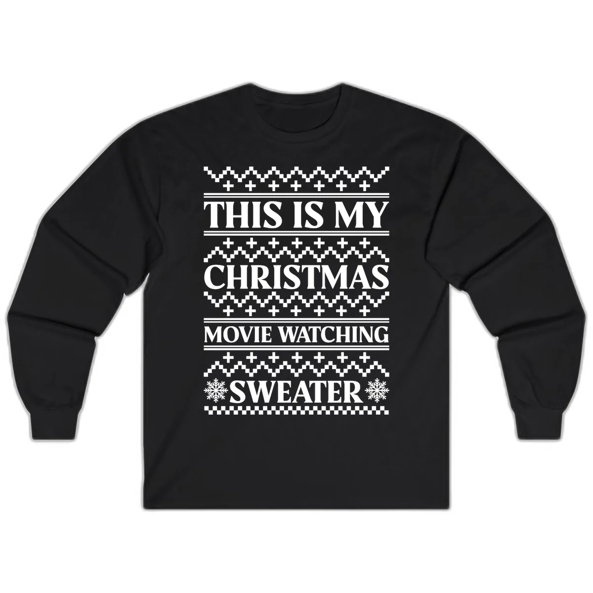 This Is My Christmas Movie Watching Sweater Long Sleeve in Black