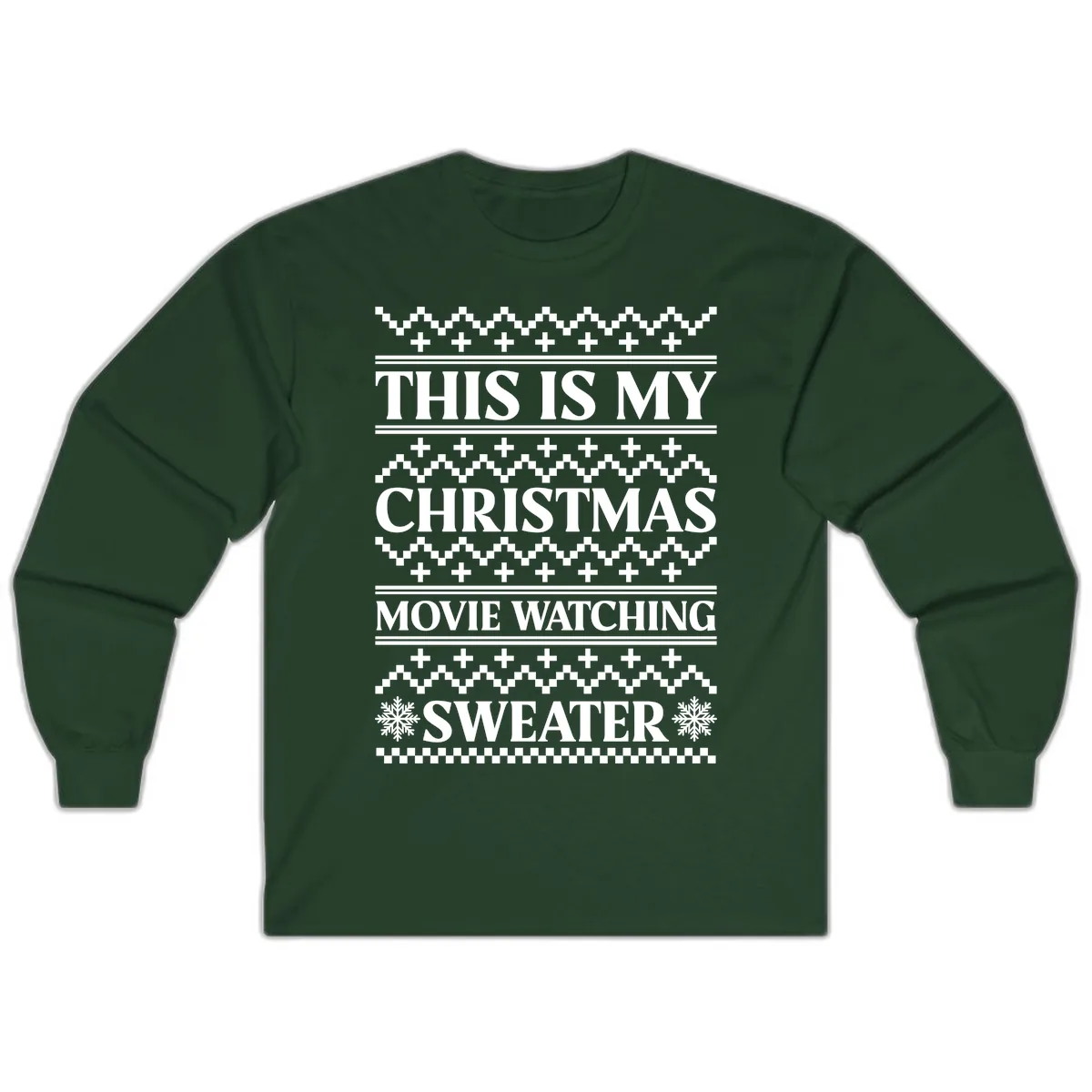 This Is My Christmas Movie Watching Sweater Long Sleeve in Forest Green