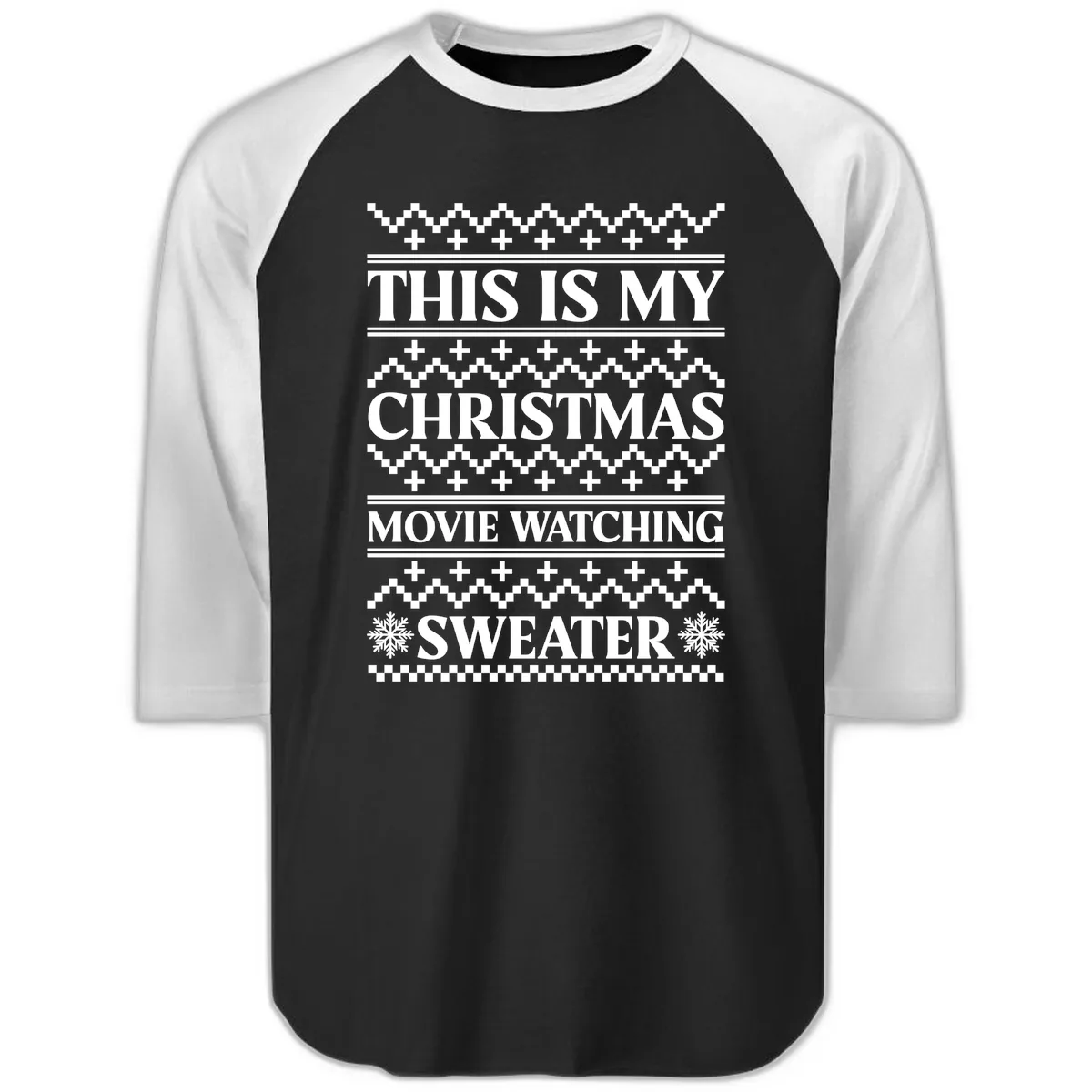 This Is My Christmas Movie Watching Sweater Raglan 3/4 in Black White