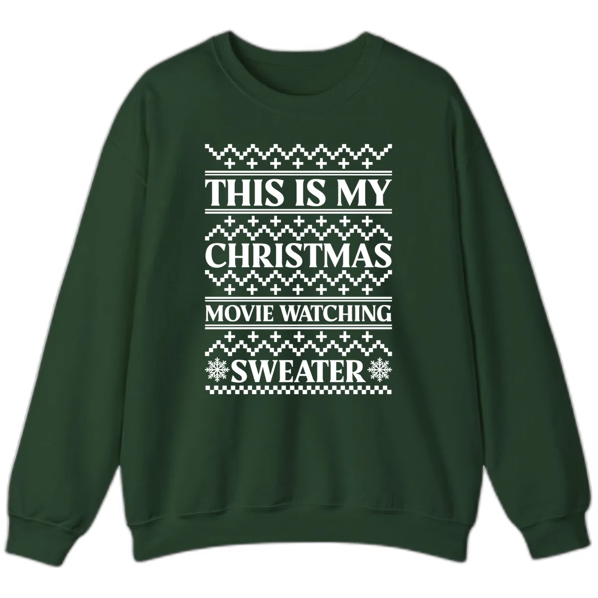 This Is My Christmas Movie Watching Sweater Sweatshirt in Forest Green