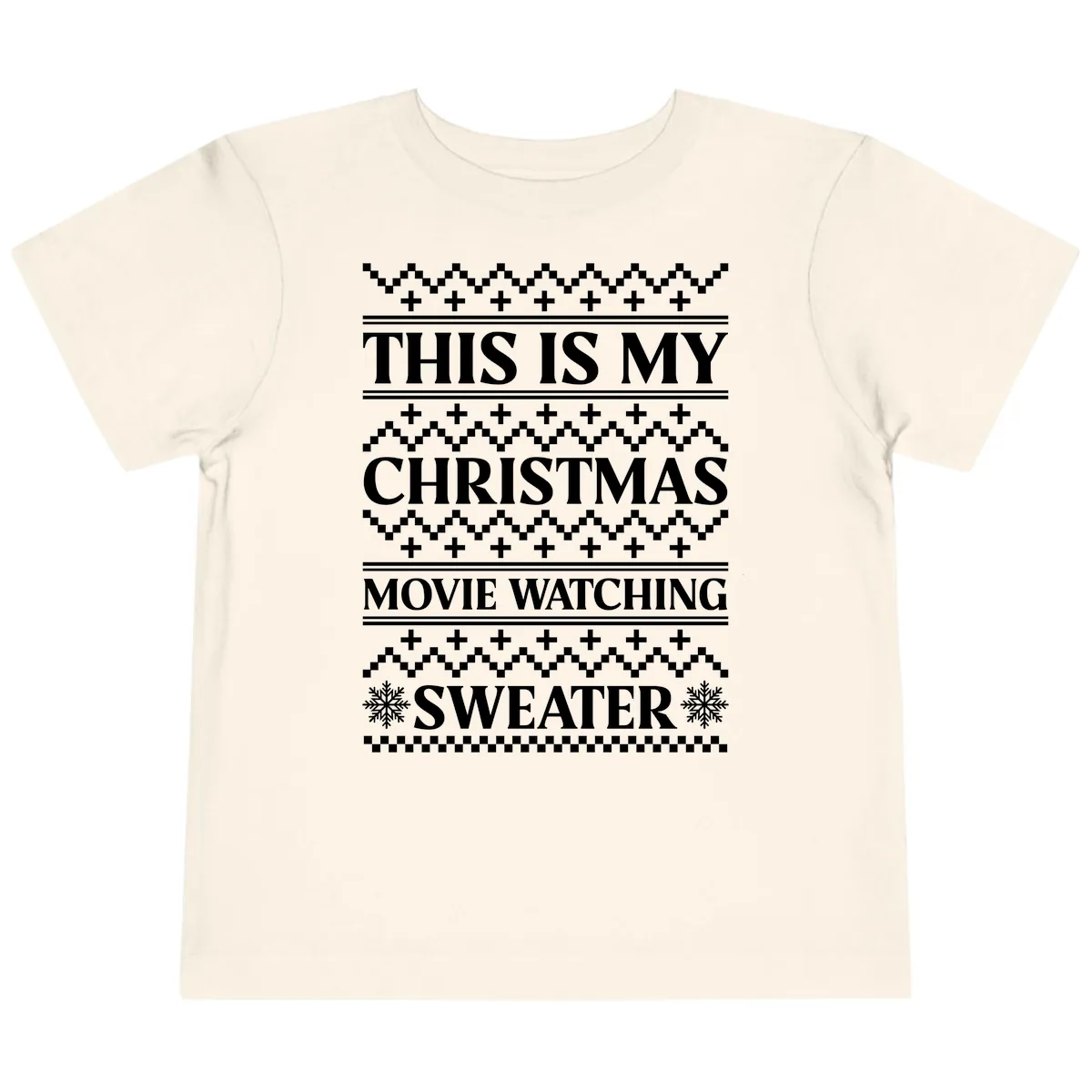 This Is My Christmas Movie Watching Sweater Toddler T-Shirt in Natural