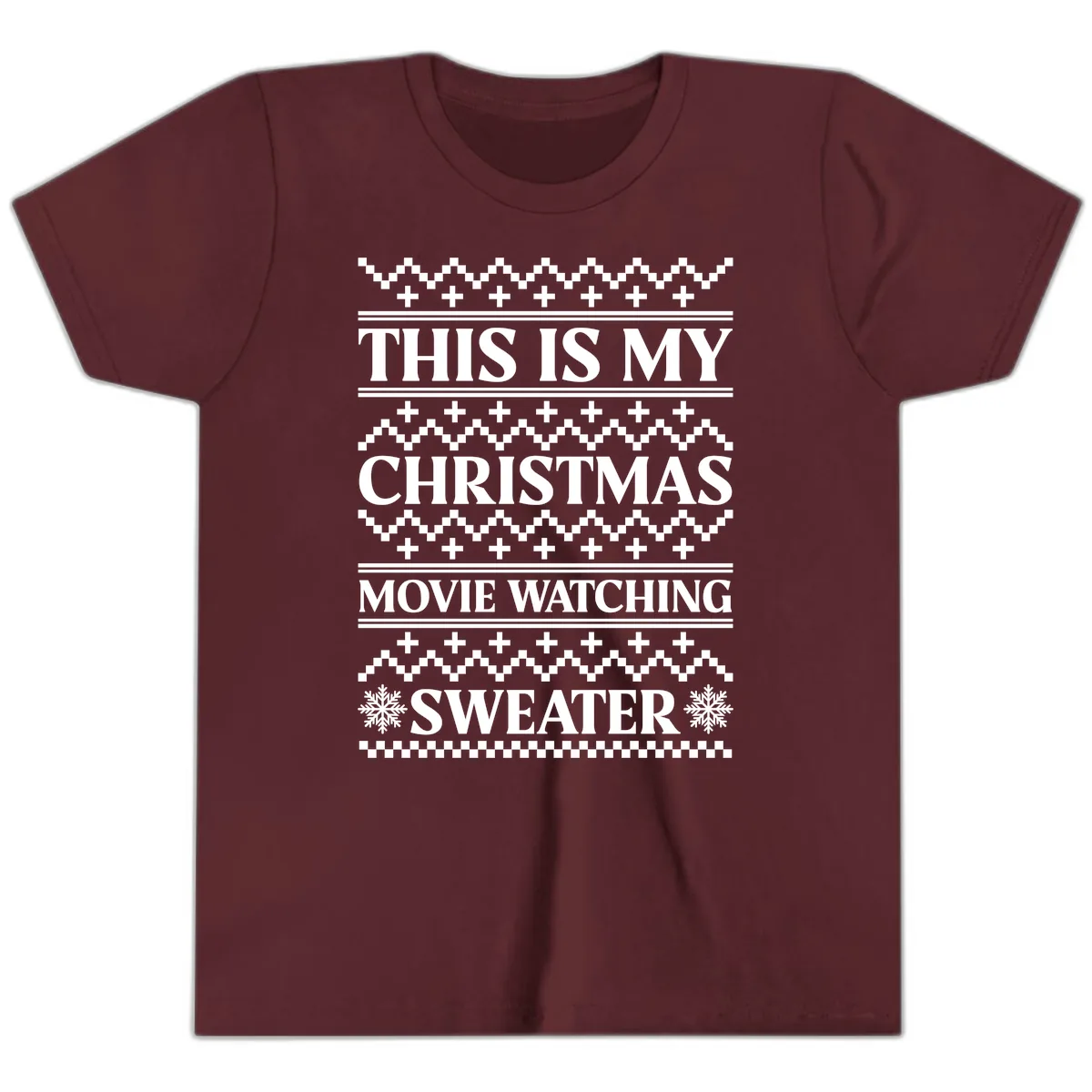 This Is My Christmas Movie Watching Sweater Youth T-Shirt in Maroon