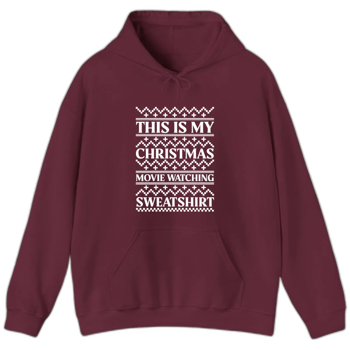 My Christmas Movie Watching Sweatshirt Hoodie in Maroon