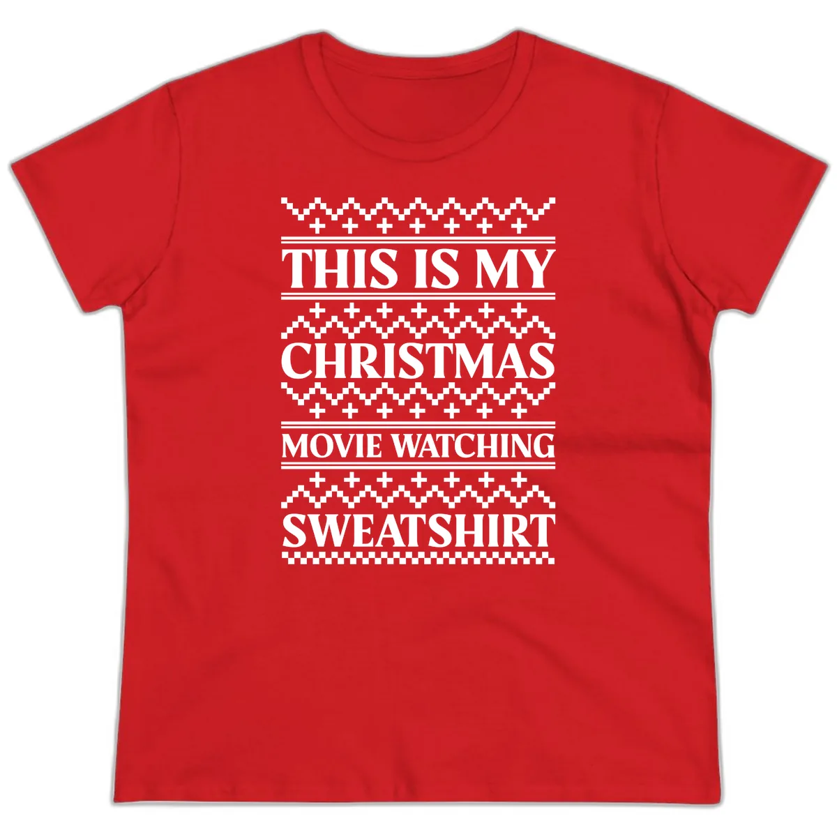 My Christmas Movie Watching Sweatshirt Ladies Tee in Red