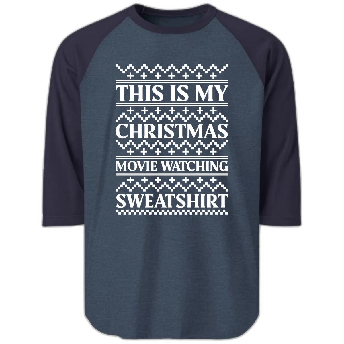 My Christmas Movie Watching Sweatshirt Raglan 3/4 in Heather Denim Navy