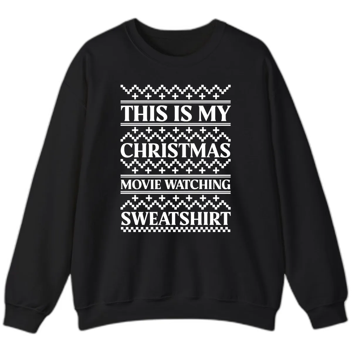 My Christmas Movie Watching Sweatshirt Sweatshirt in Black