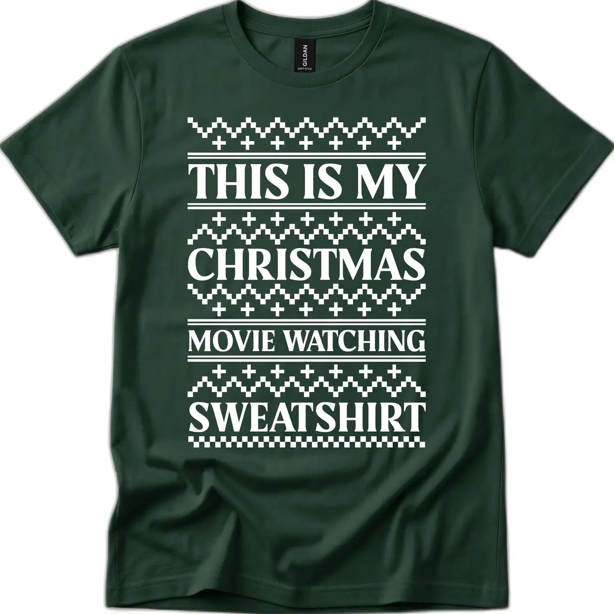 My Christmas Movie Watching Sweatshirt T-Shirt in Forest Green