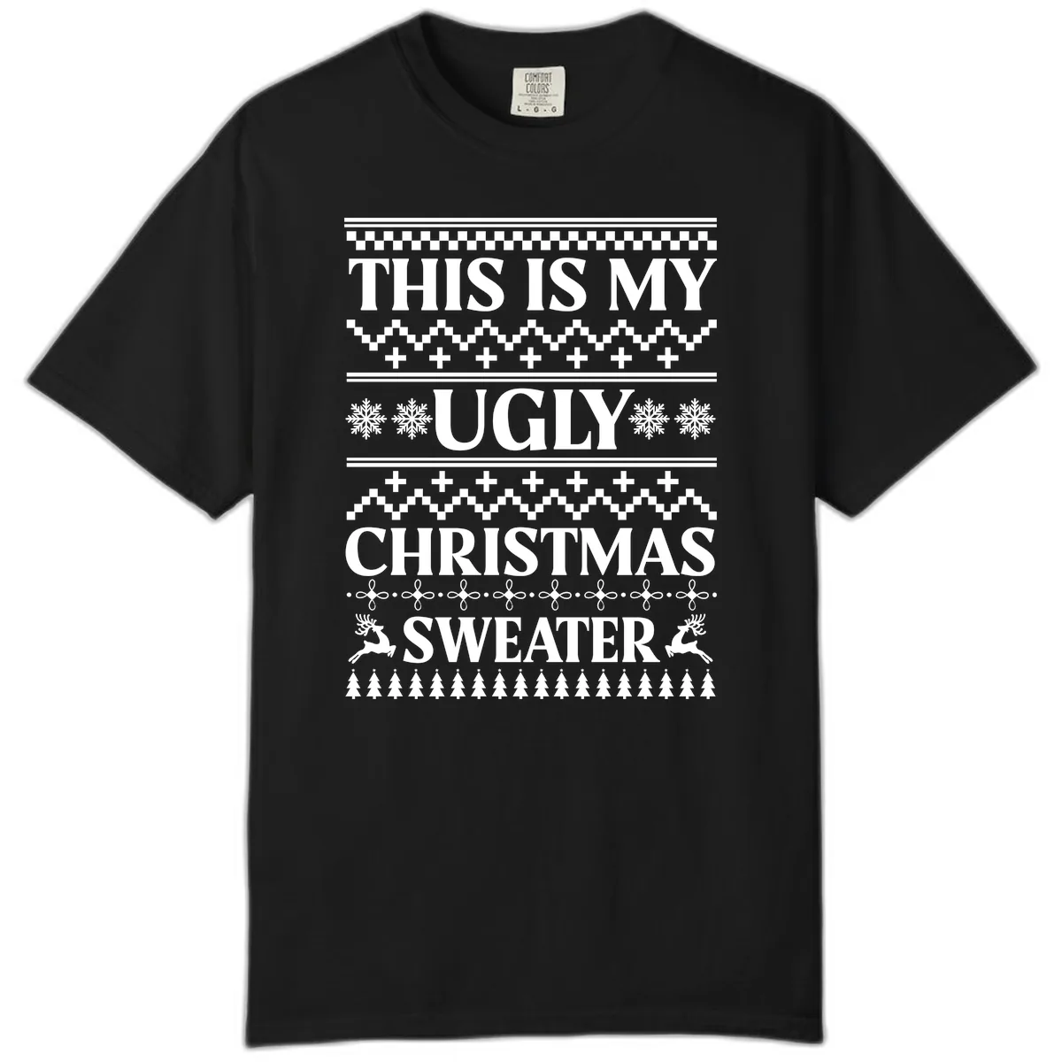 This Is My Ugly Christmas Sweater Comfort Color in Black