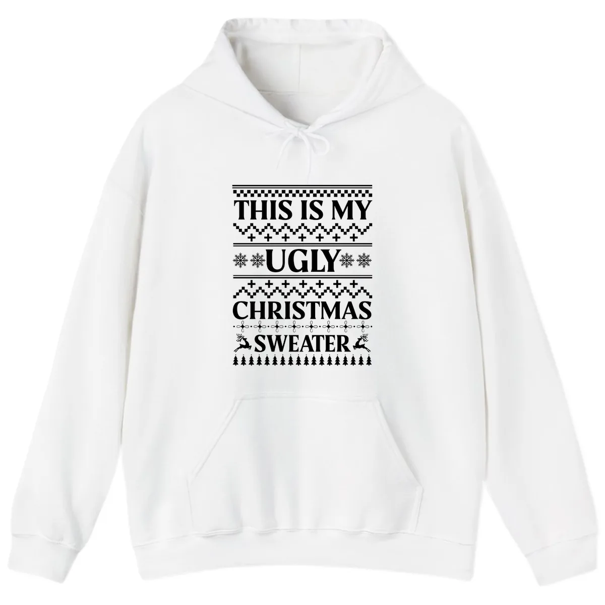 This Is My Ugly Christmas Sweater Hoodie in White