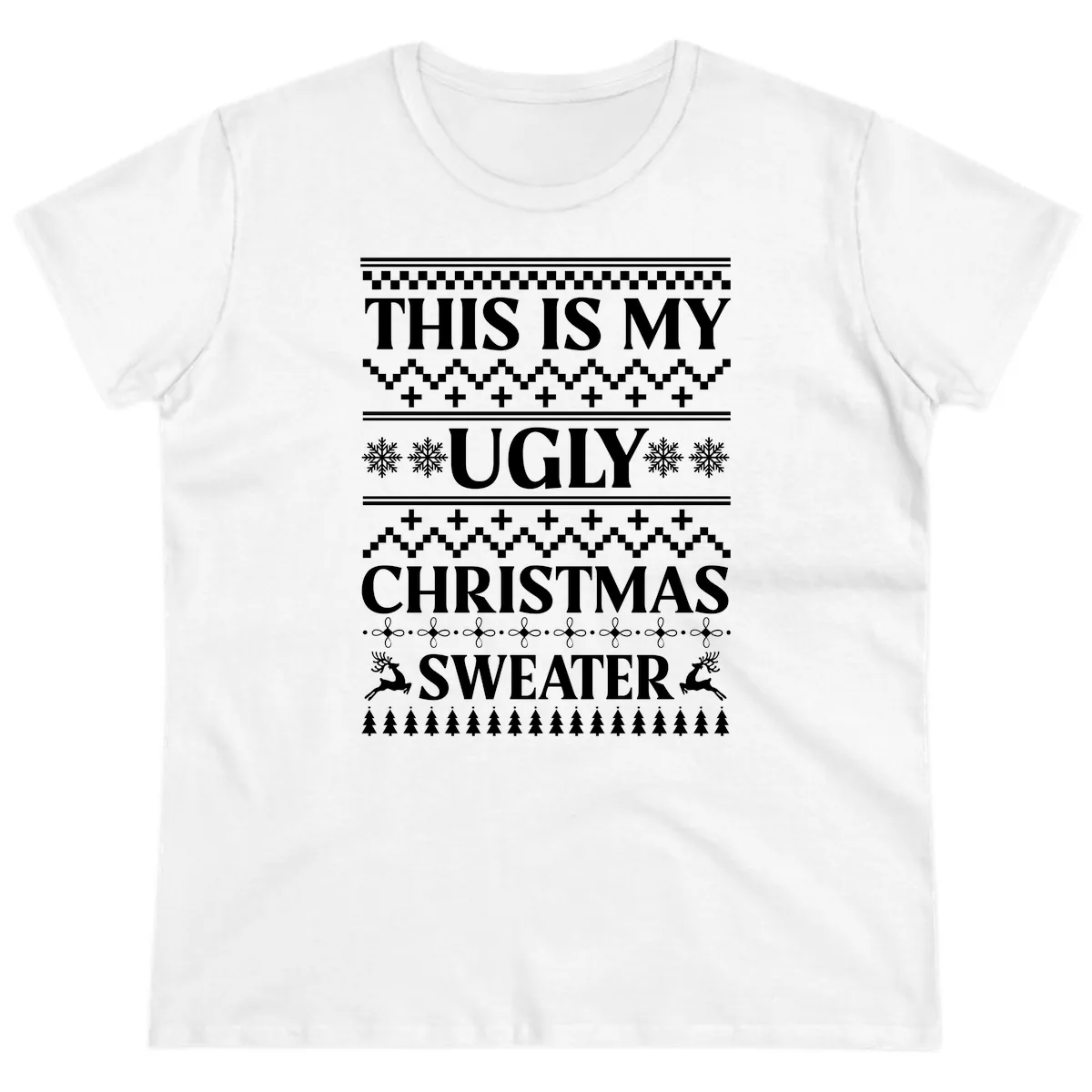 This Is My Ugly Christmas Sweater Ladies Tee in White