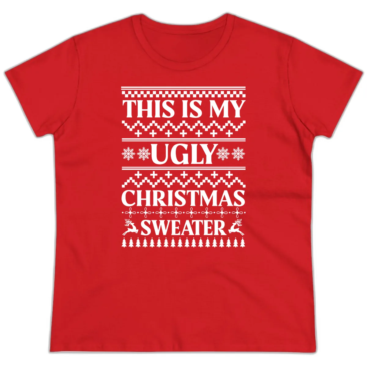 This Is My Ugly Christmas Sweater Ladies Tee in Red