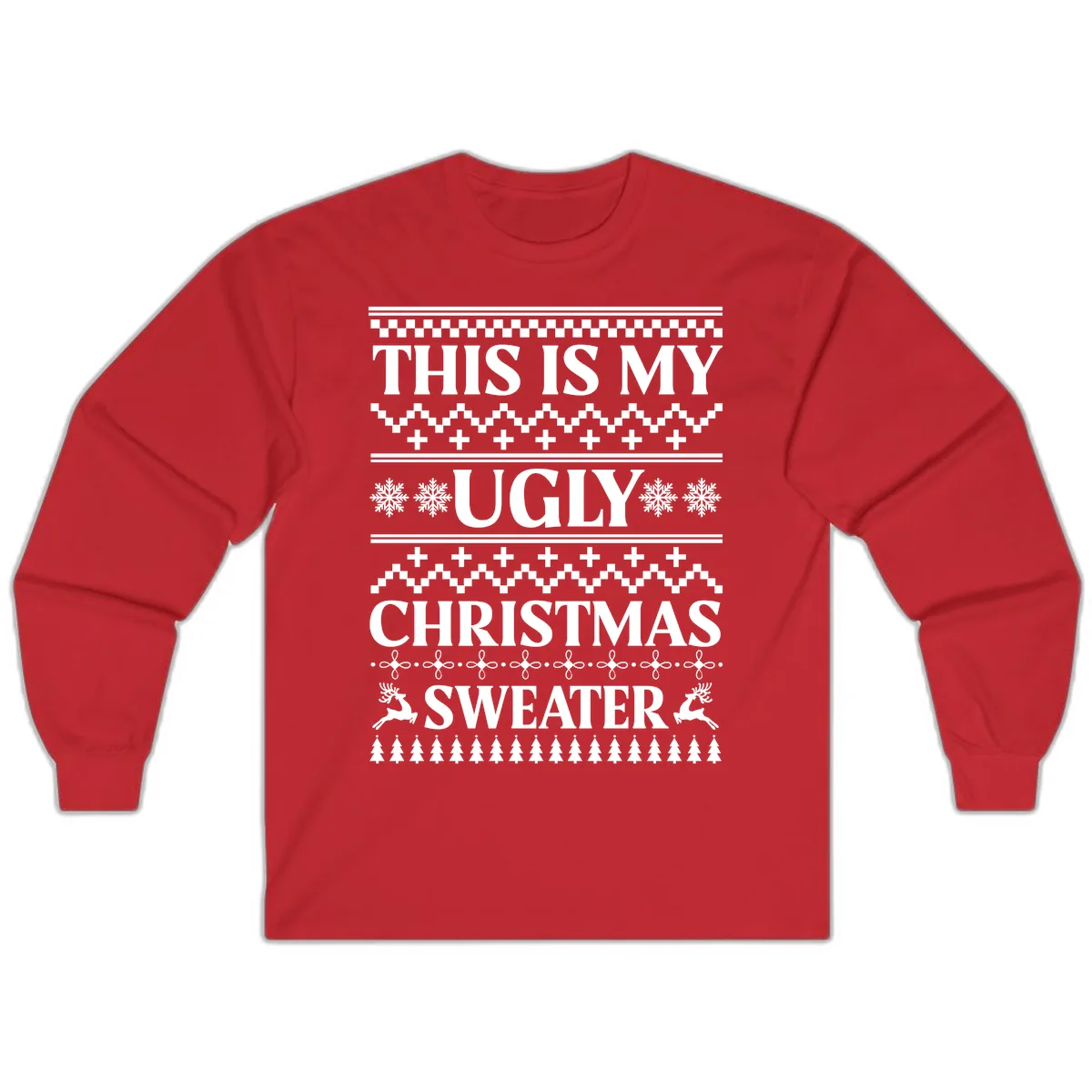 This Is My Ugly Christmas Sweater Long Sleeve in Red