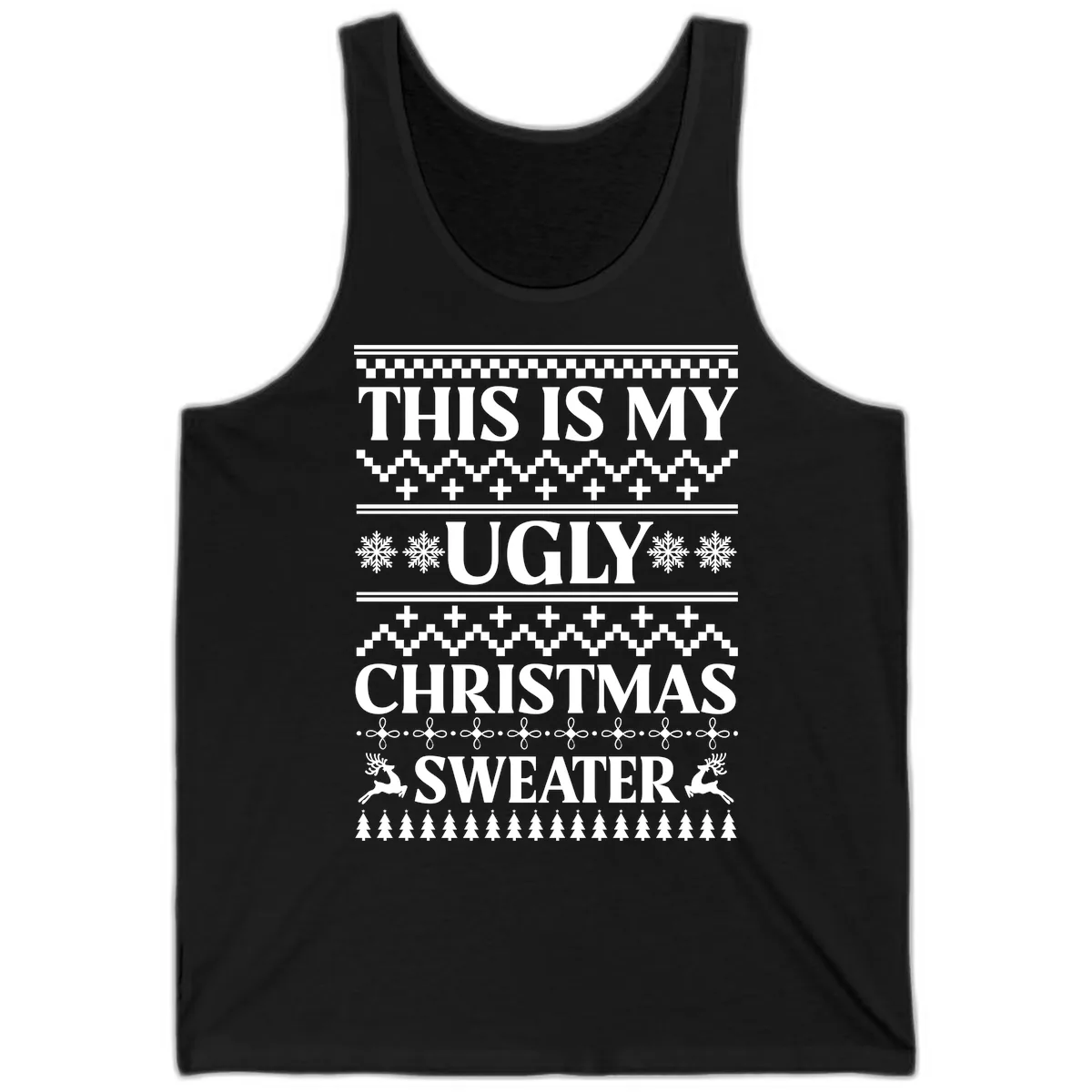 This Is My Ugly Christmas Sweater Tank in Black