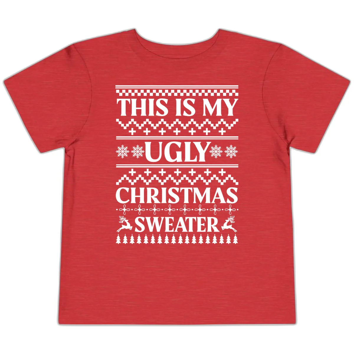This Is My Ugly Christmas Sweater Toddler T-Shirt in Heather Red