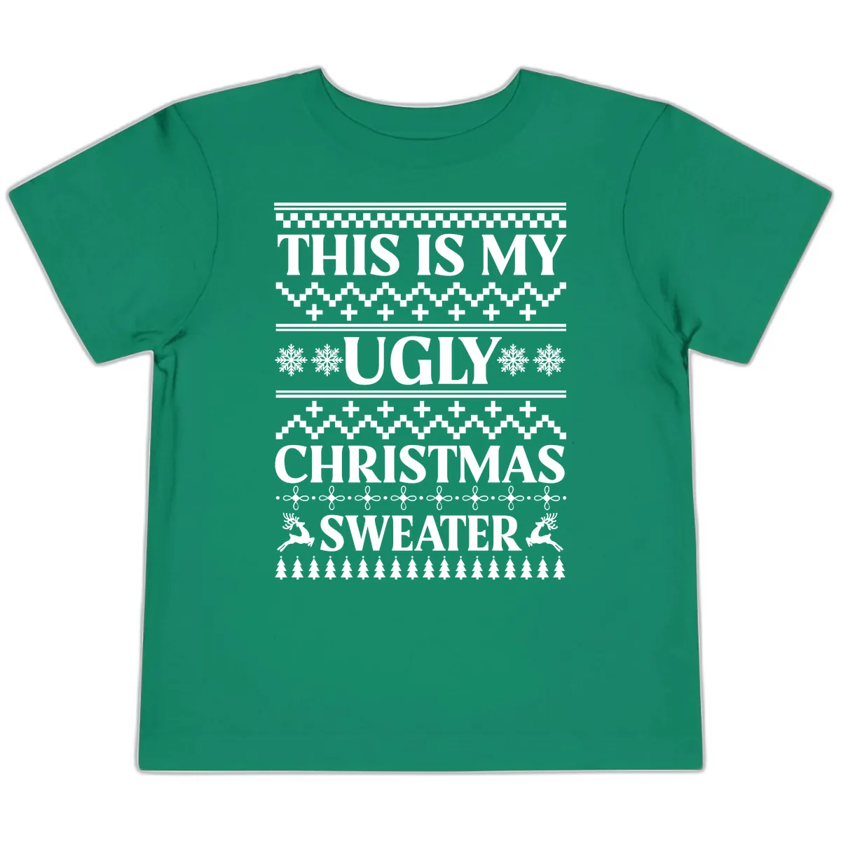 This Is My Ugly Christmas Sweater Toddler T-Shirt in Kelly