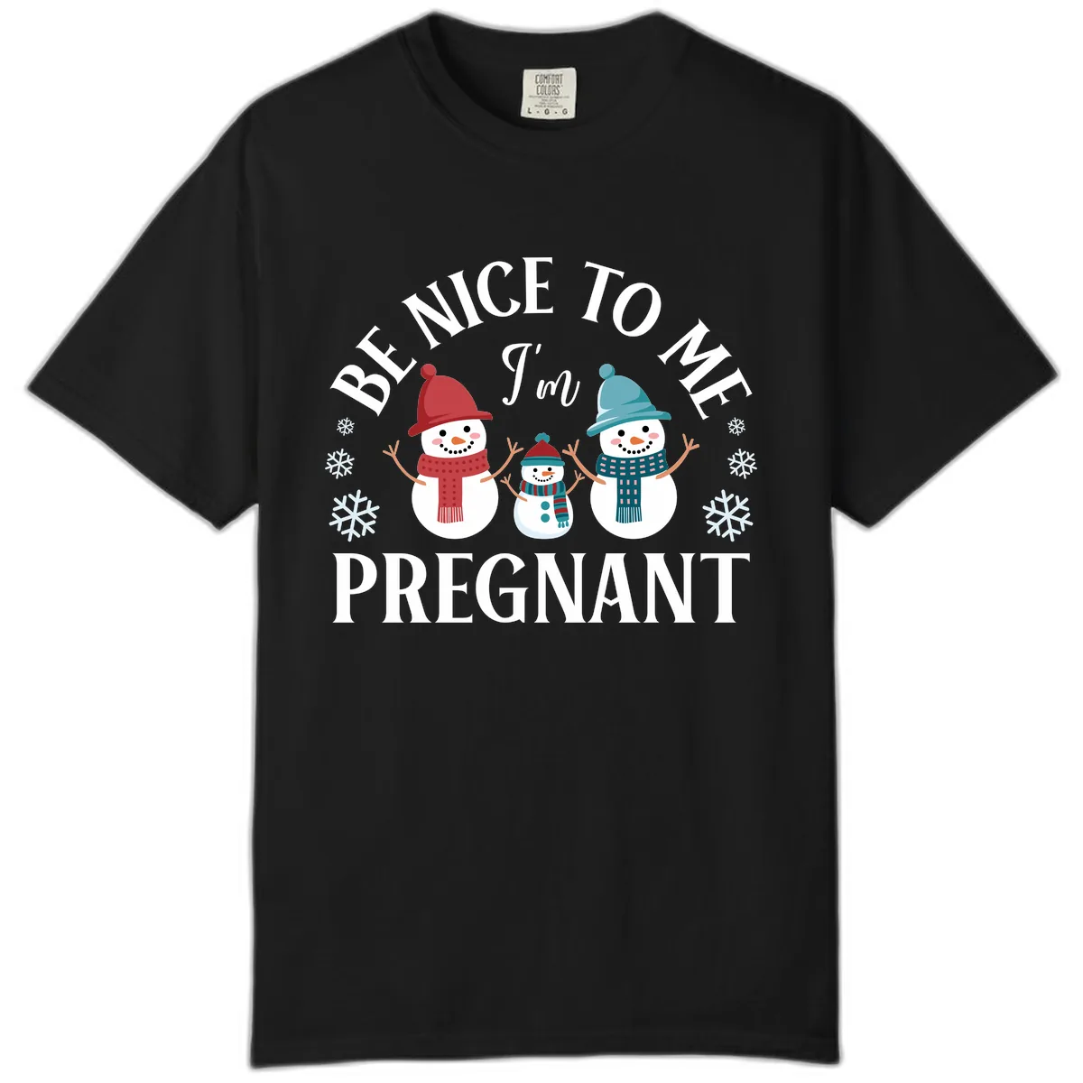 Be Nice To Me I'm Pregnant Snowman Family Comfort Color in Black