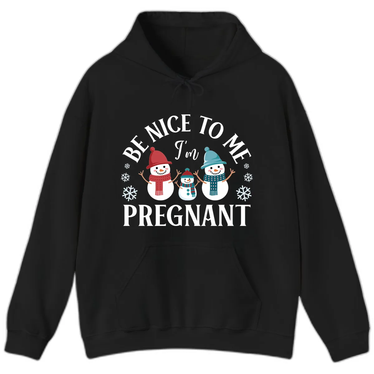 Be Nice To Me I'm Pregnant Snowman Family Hoodie in Black