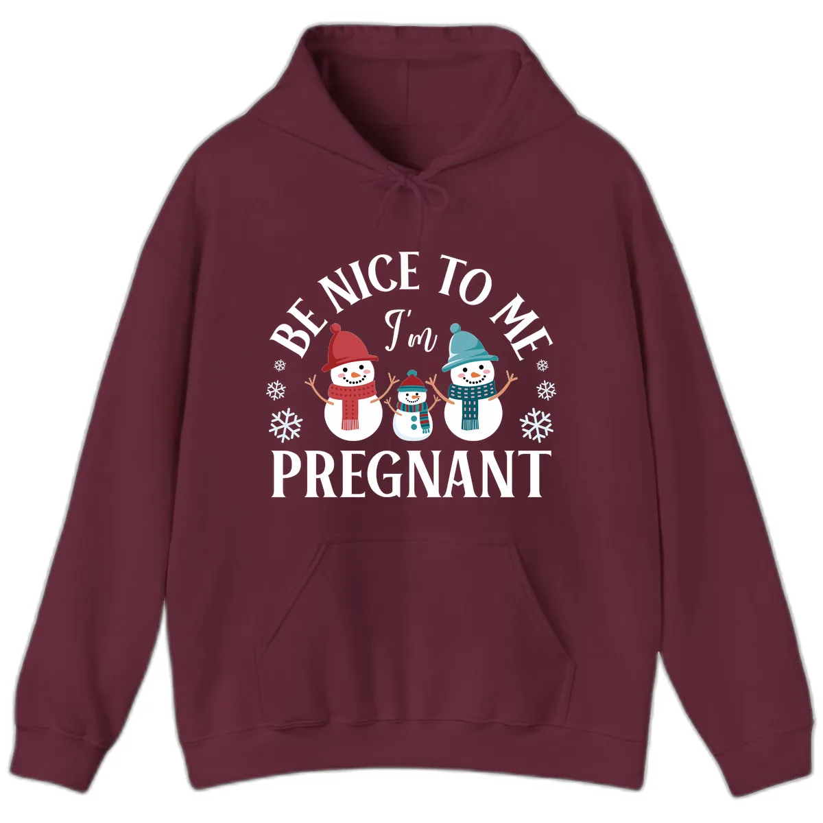 Be Nice To Me I'm Pregnant Snowman Family Hoodie in Maroon