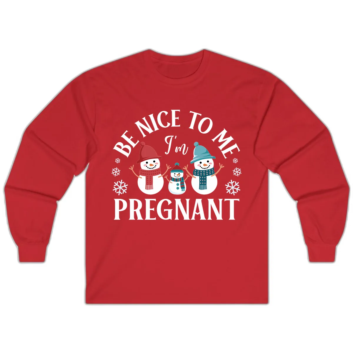 Be Nice To Me I'm Pregnant Snowman Family Long Sleeve in Red