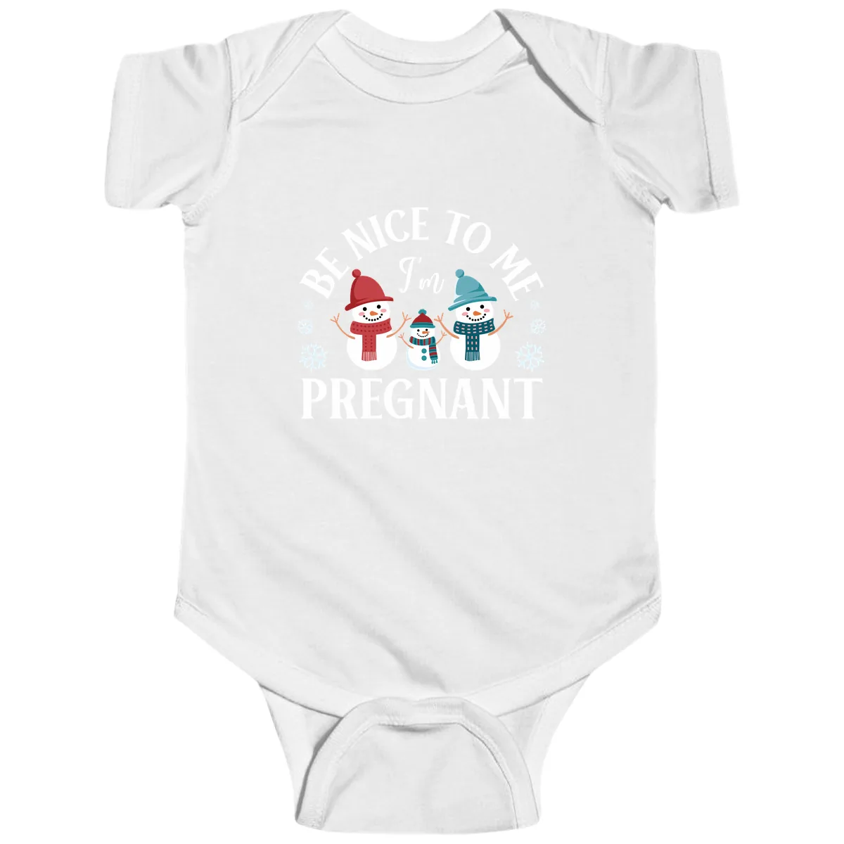 Be Nice To Me I'm Pregnant Snowman Family Baby Onesie in White