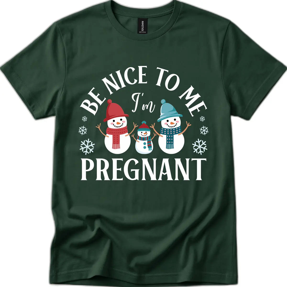 Be Nice To Me I'm Pregnant Snowman Family T-Shirt in Forest Green