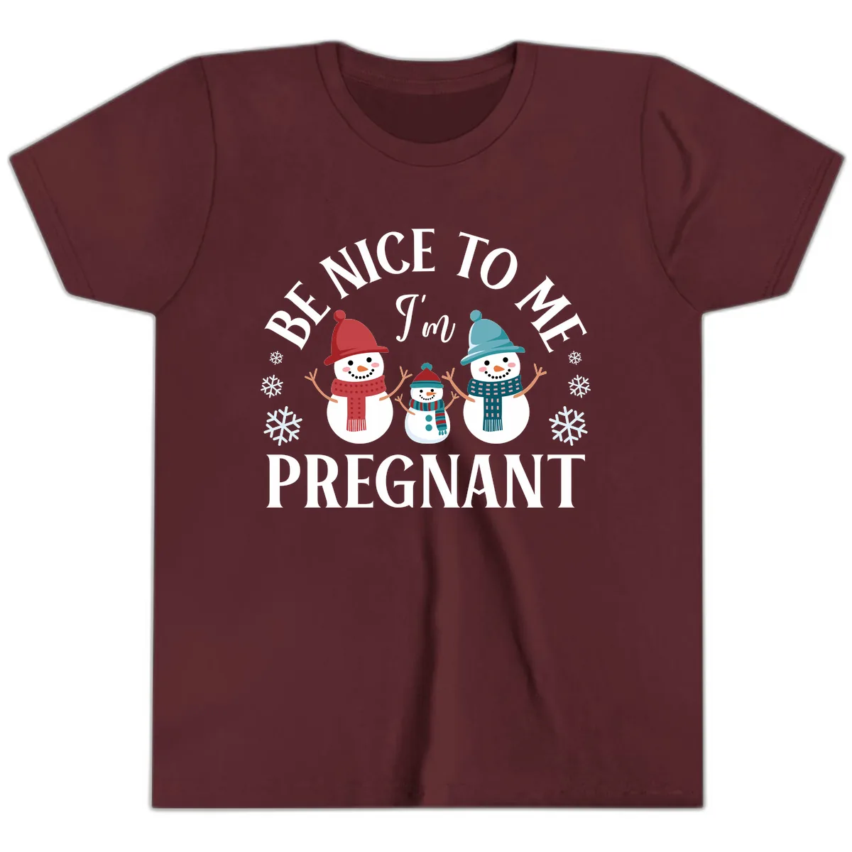 Be Nice To Me I'm Pregnant Snowman Family Youth T-Shirt in Maroon