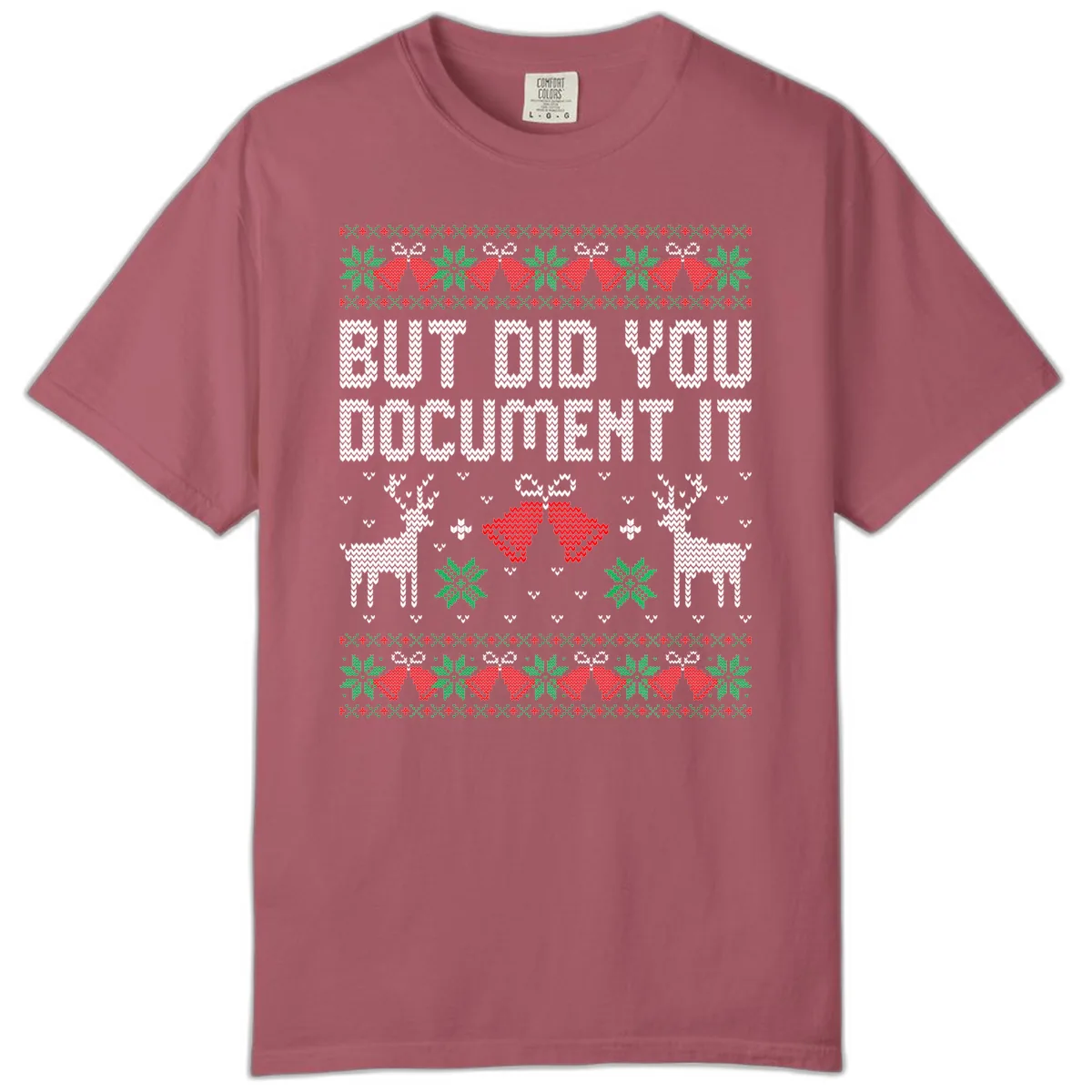 But Did You Document It Ugly Sweater Comfort Color in Crimson