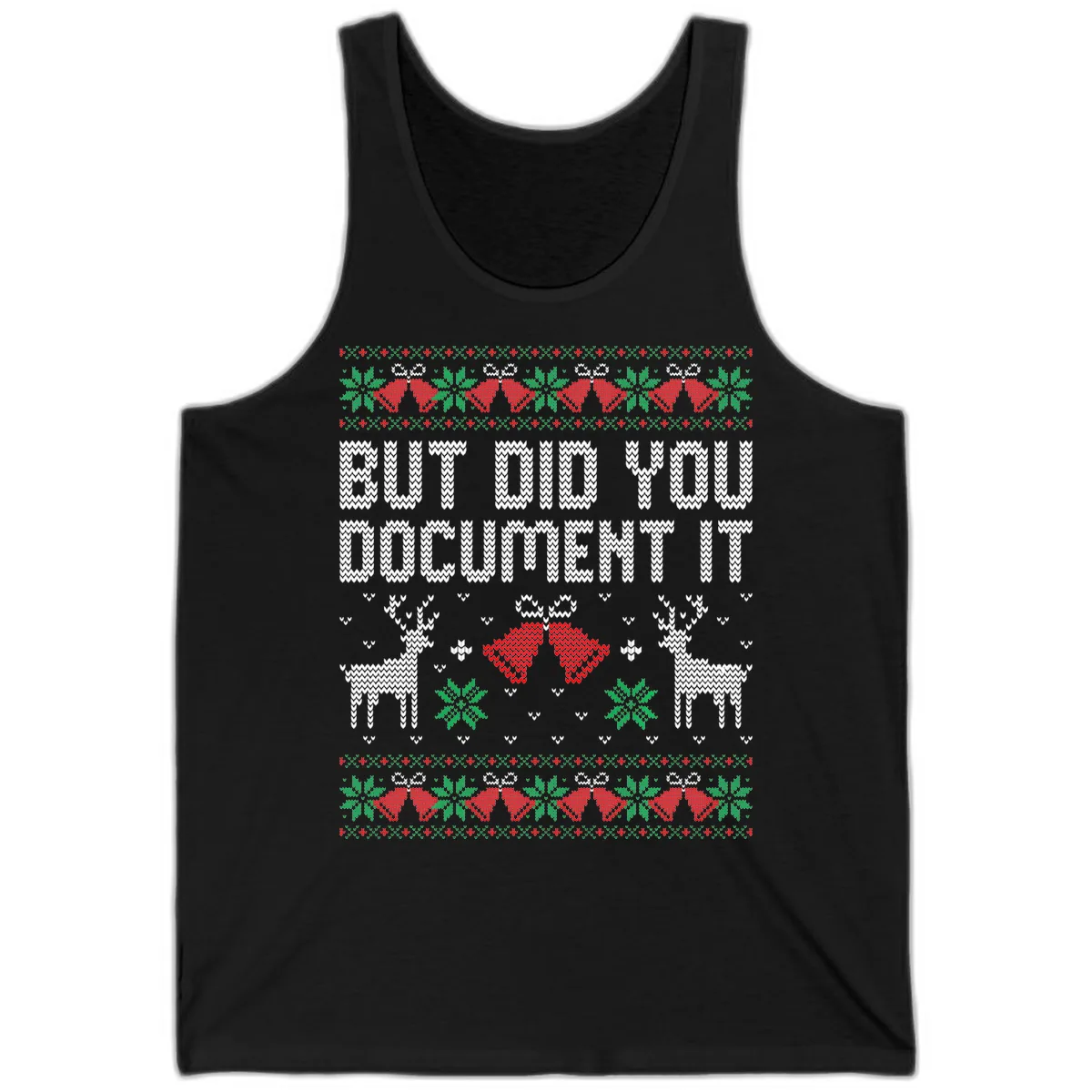 But Did You Document It Ugly Sweater Tank in Black