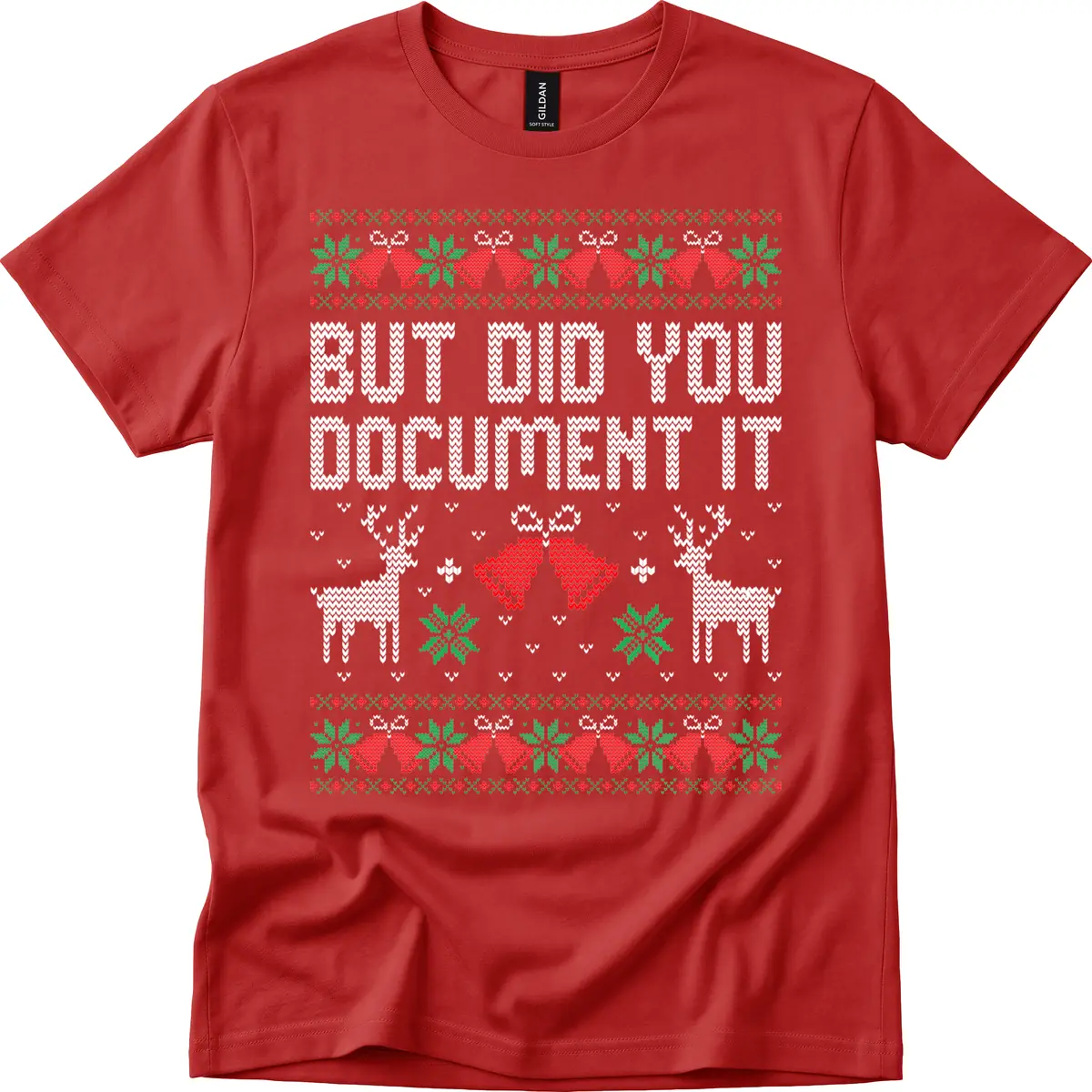 But Did You Document It Ugly Sweater T-Shirt in Red
