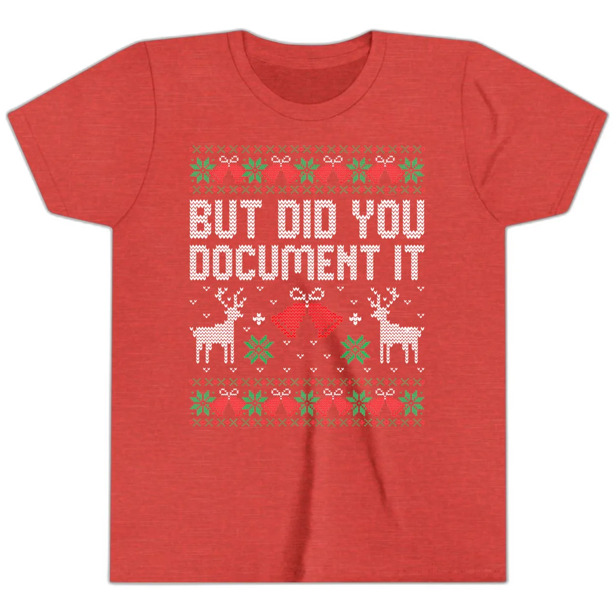 But Did You Document It Ugly Sweater Youth T-Shirt in Heather Red
