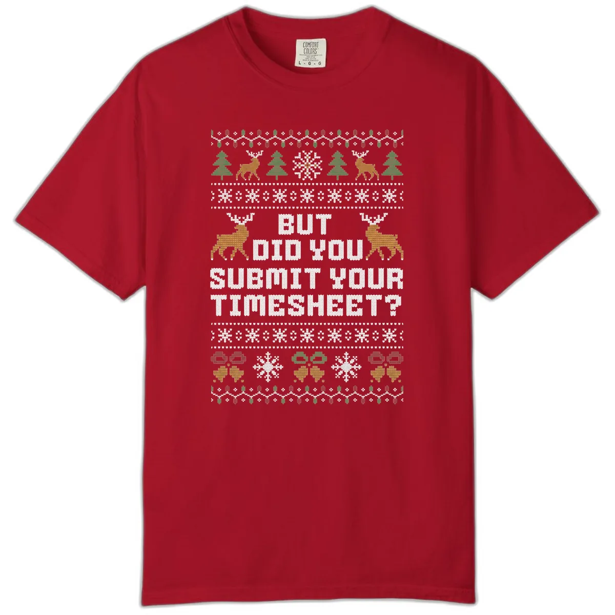But Did You Submit Your Timesheet Ugly Christmas Sweater Comfort Color in Red