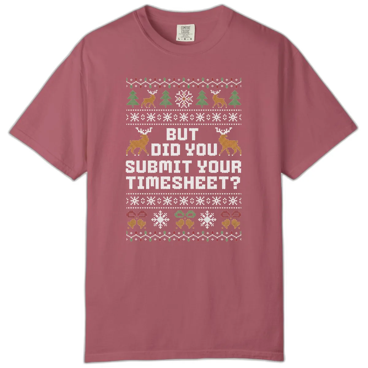 But Did You Submit Your Timesheet Ugly Christmas Sweater Comfort Color in Crimson