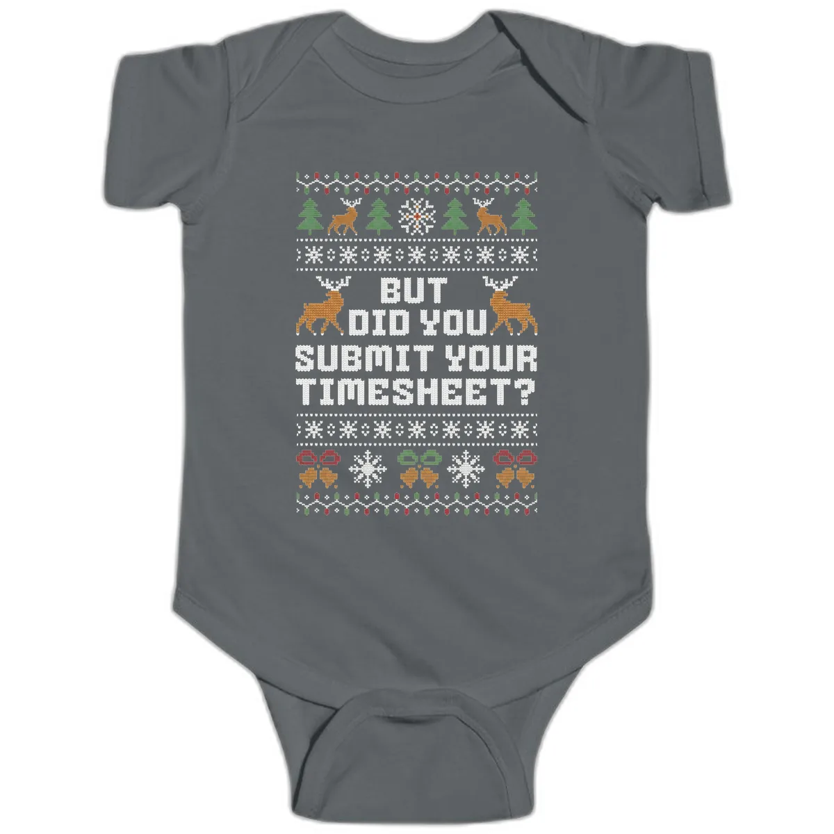 But Did You Submit Your Timesheet Ugly Christmas Sweater Baby Onesie in Charcoal