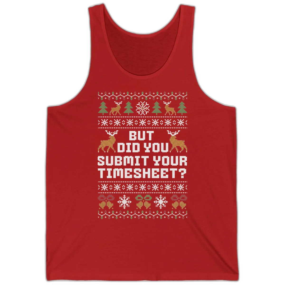 But Did You Submit Your Timesheet Ugly Christmas Sweater Tank in Red