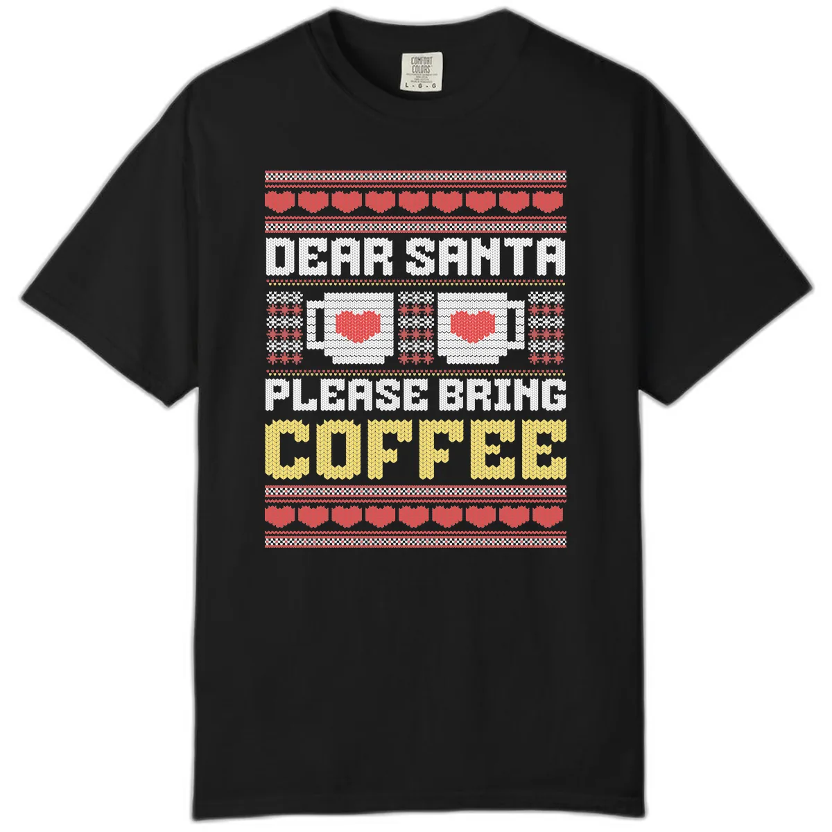 Dear Santa Bring Coffee Ugly Sweater Comfort Color in Black