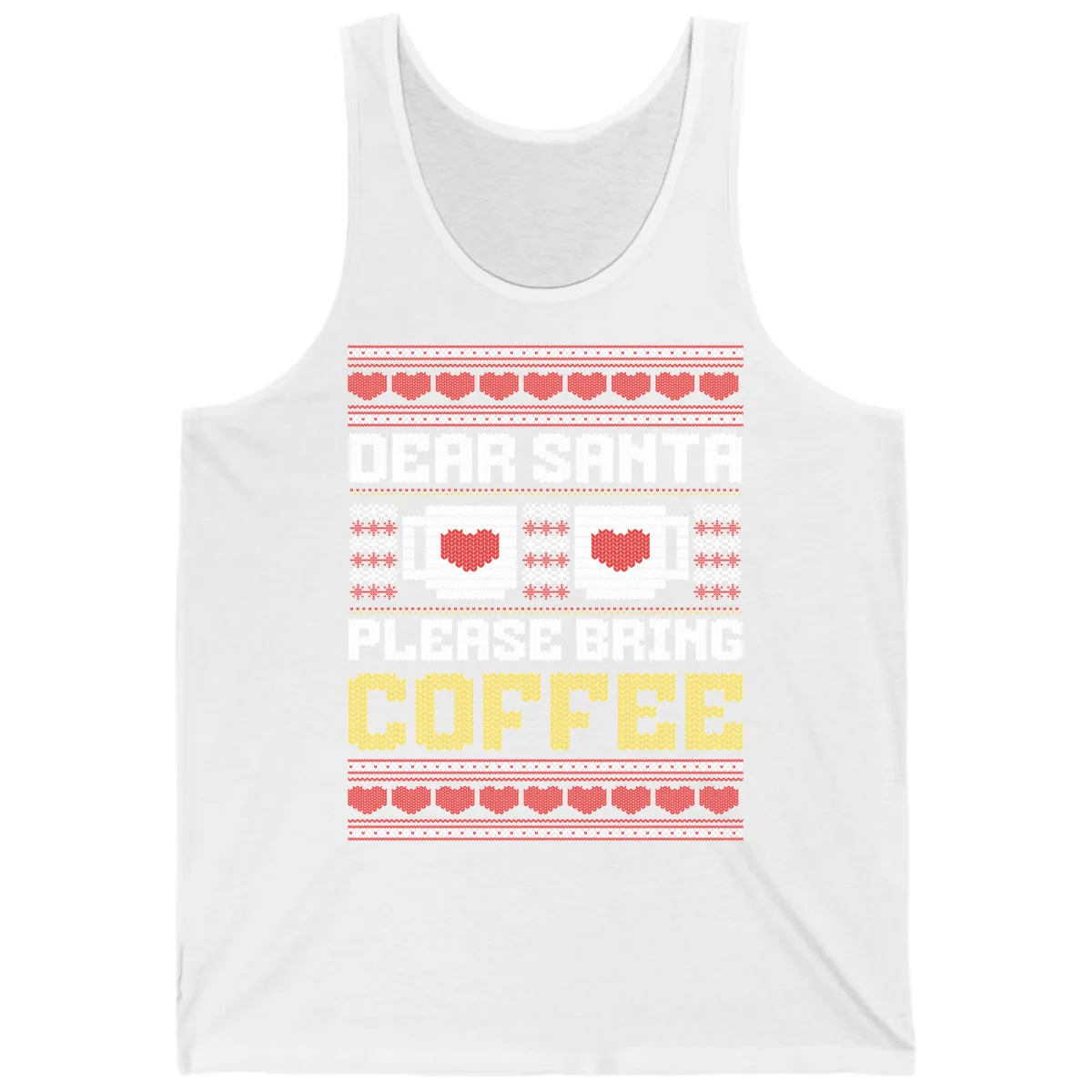 Dear Santa Bring Coffee Ugly Sweater Tank in White