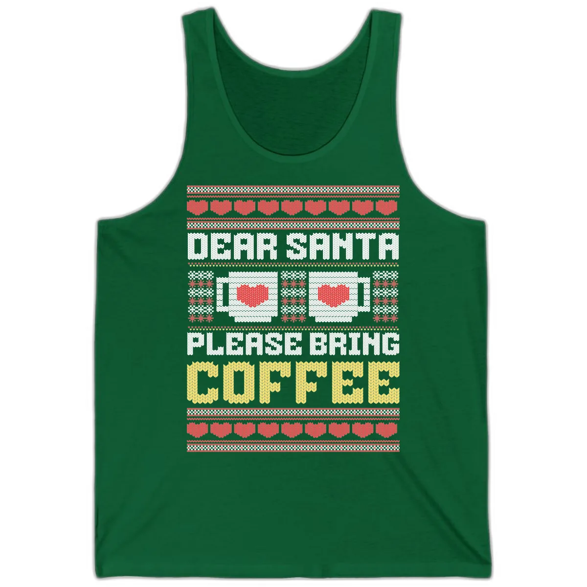 Dear Santa Bring Coffee Ugly Sweater Tank in Kelly