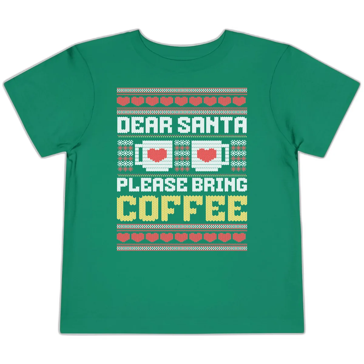 Dear Santa Bring Coffee Ugly Sweater Toddler T-Shirt in Kelly