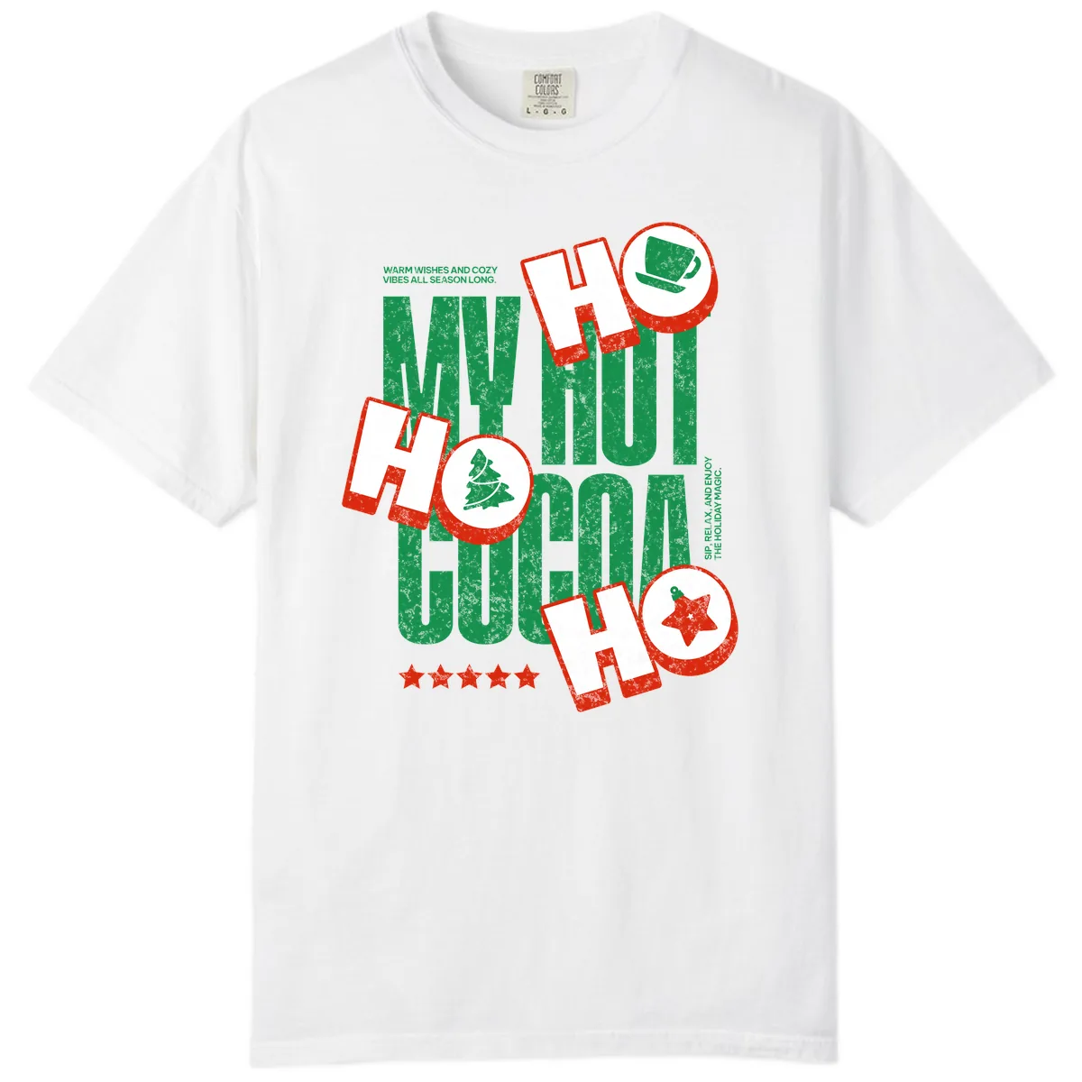 My Hot Cocoa Ho Ho Ho Comfort Color in White