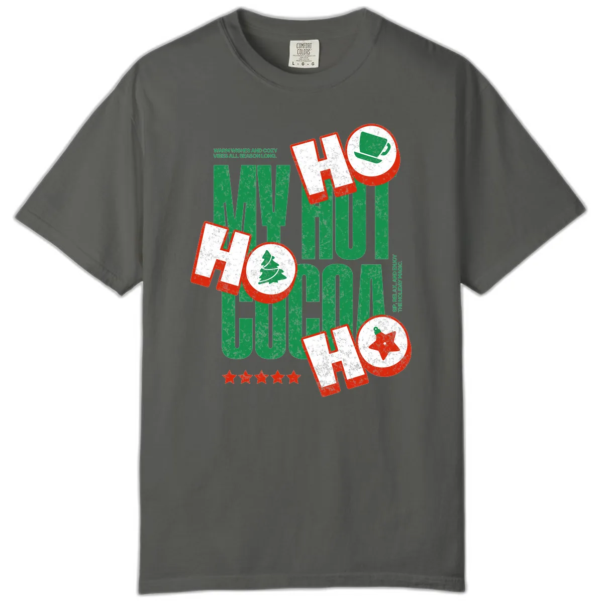 My Hot Cocoa Ho Ho Ho Comfort Color in Pepper