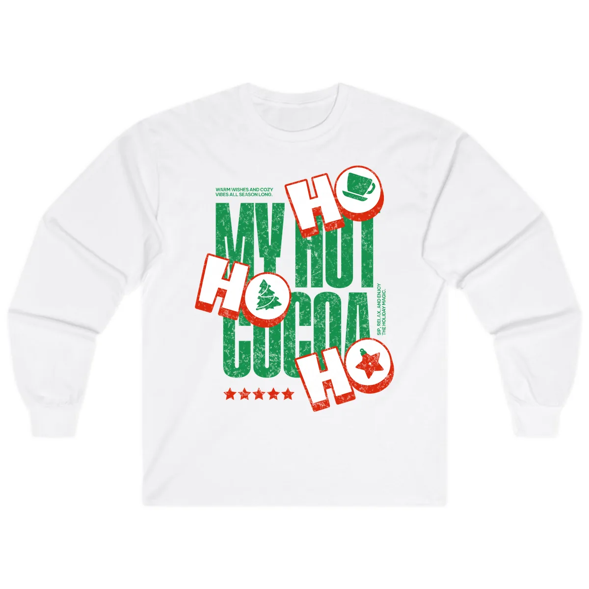 My Hot Cocoa Ho Ho Ho Long Sleeve in White