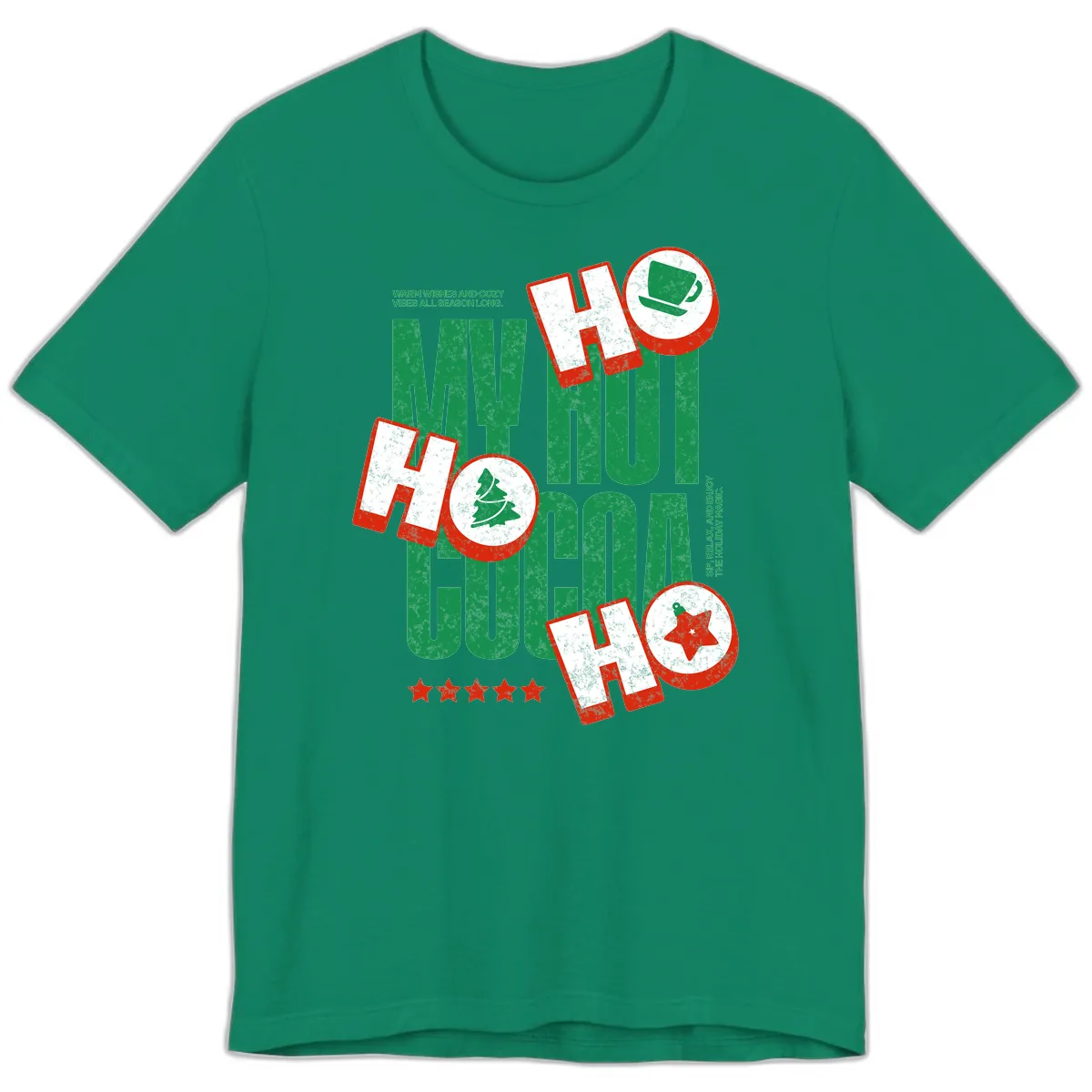 My Hot Cocoa Ho Ho Ho Premium T-Shirt in Kelly