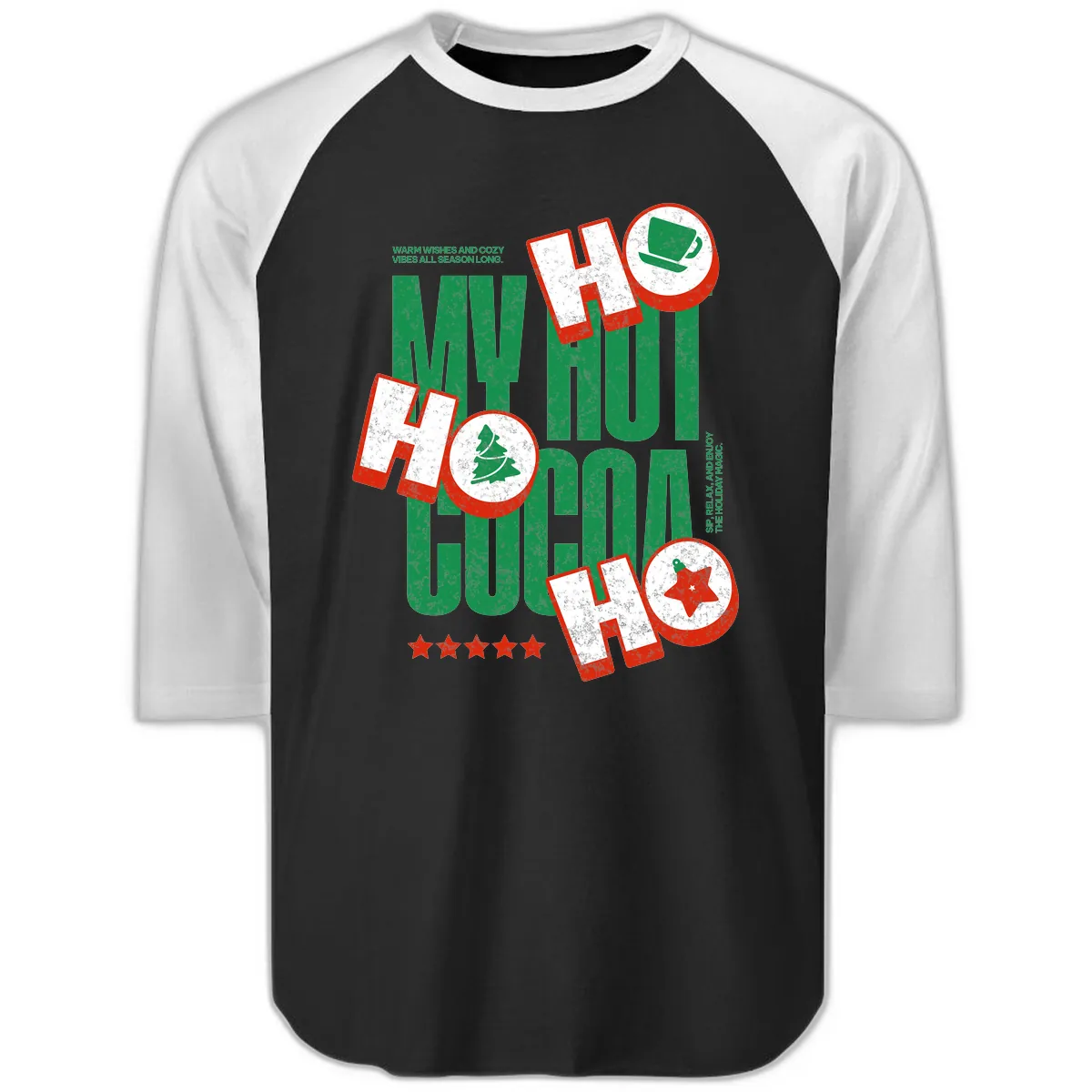 My Hot Cocoa Ho Ho Ho Raglan 3/4 in Black White